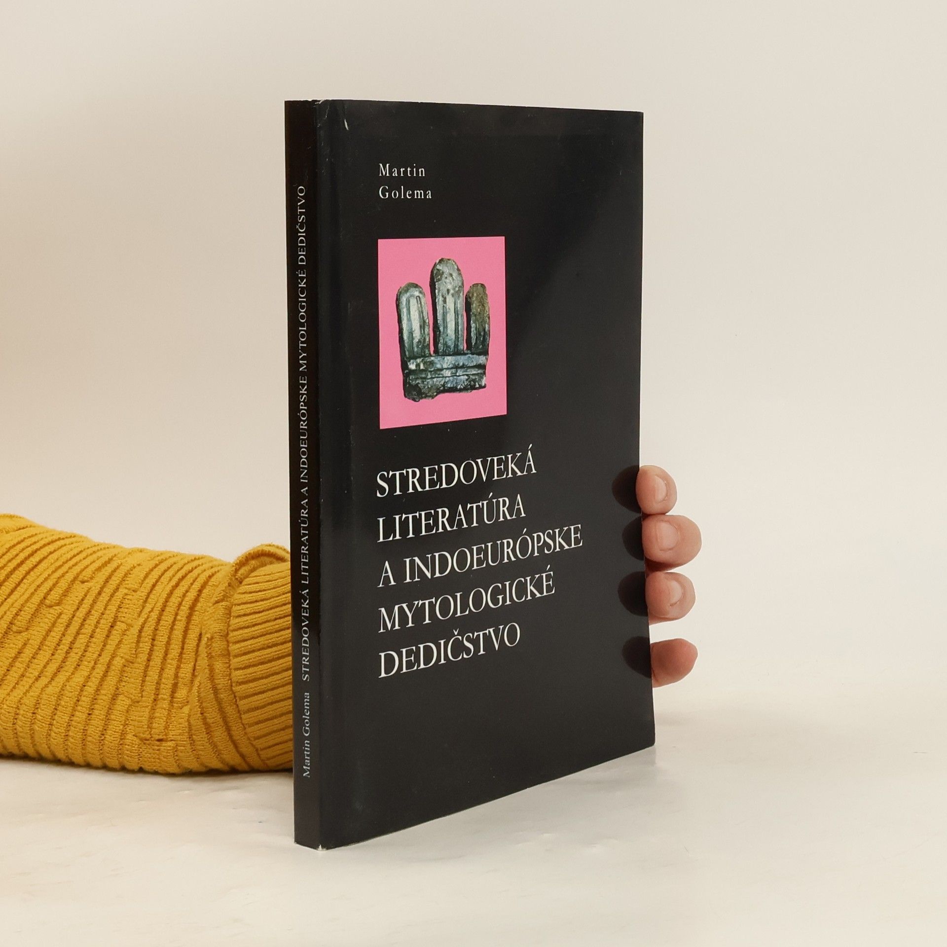 Martin Golema Stredoveká literatúra a indoeurópske mytologické dedičstvo