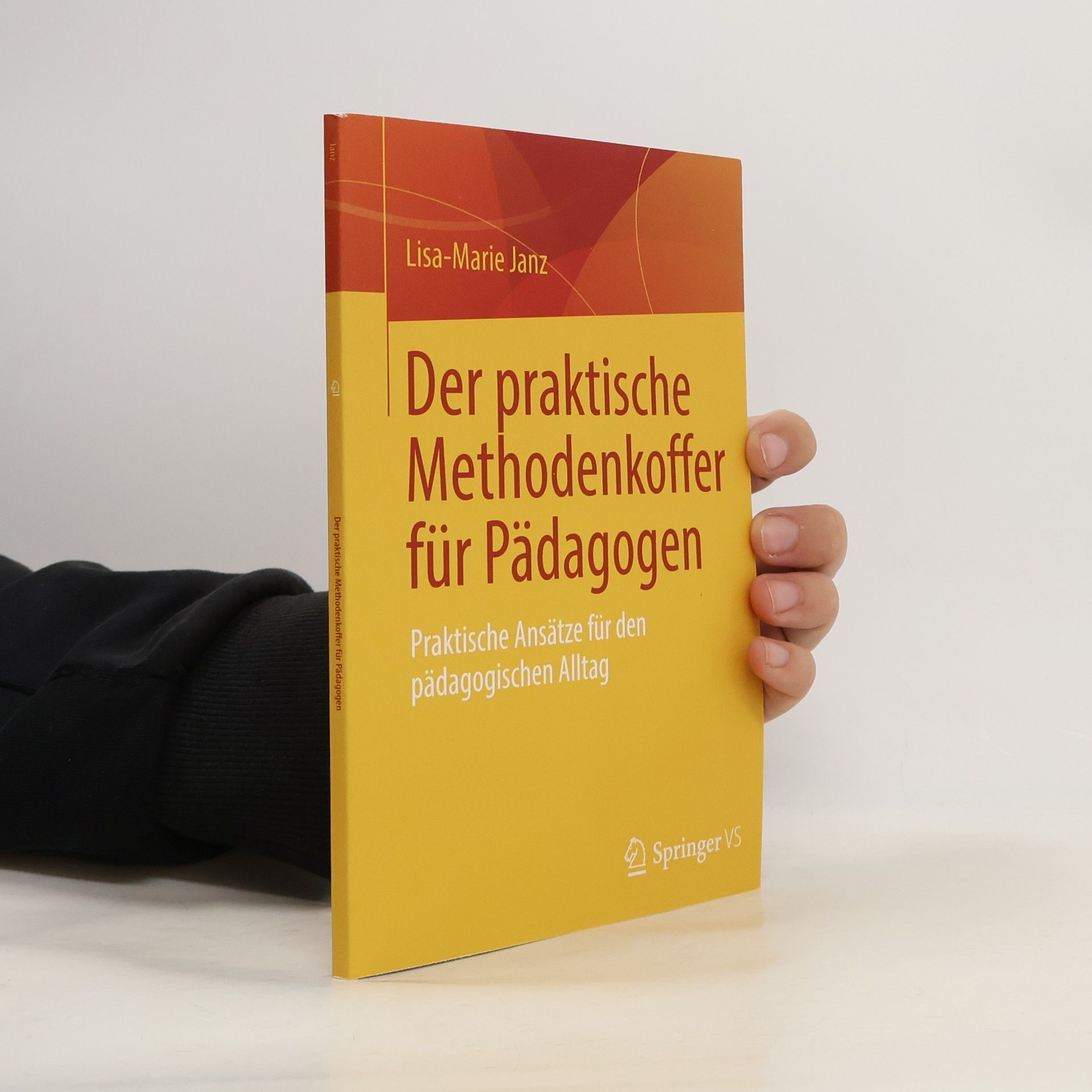 Lisa-Marie Janz Der praktische Methodenkoffer für Pädagogen