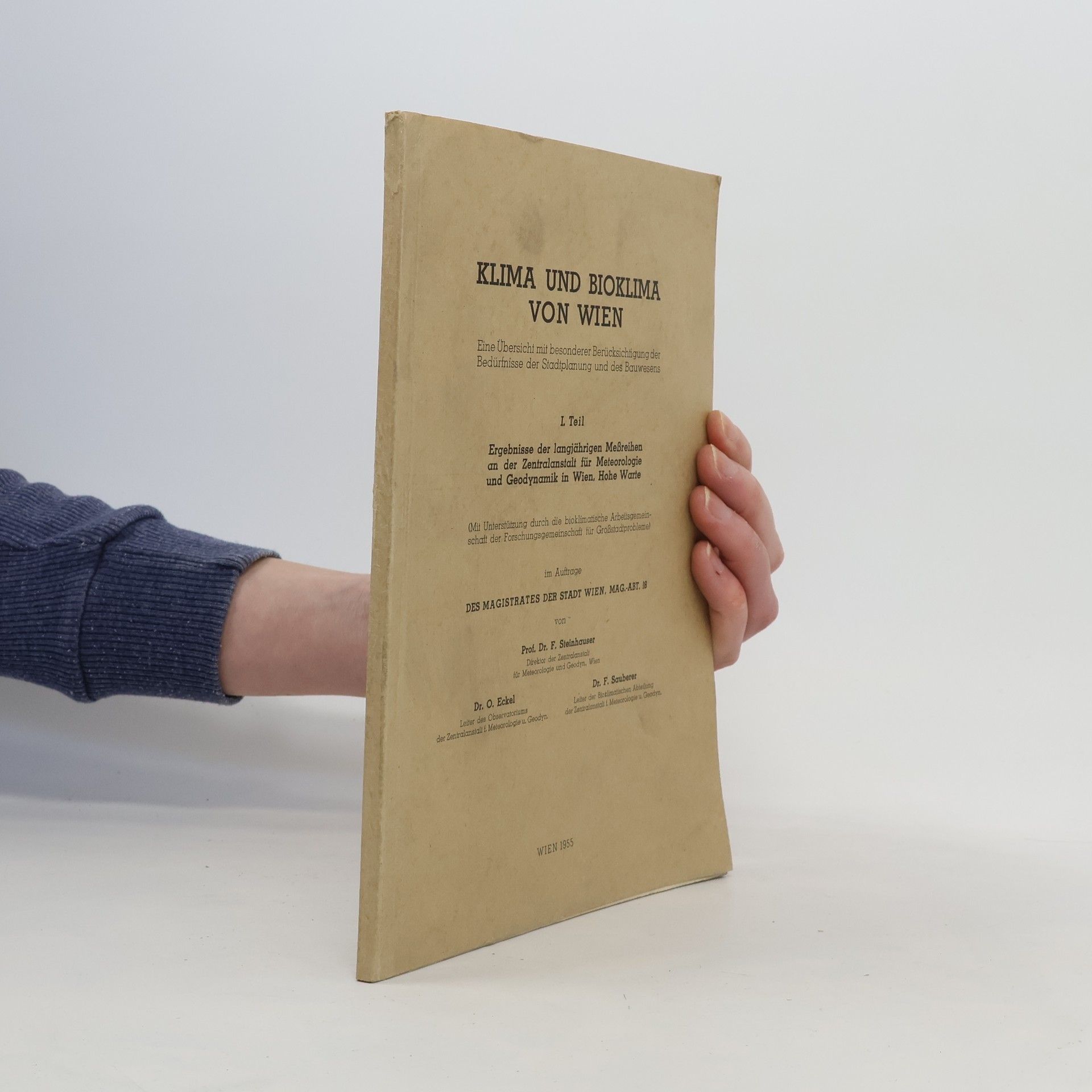 Ferdinand Steinhauser Klima und Bioklima von Wien, I. Teil