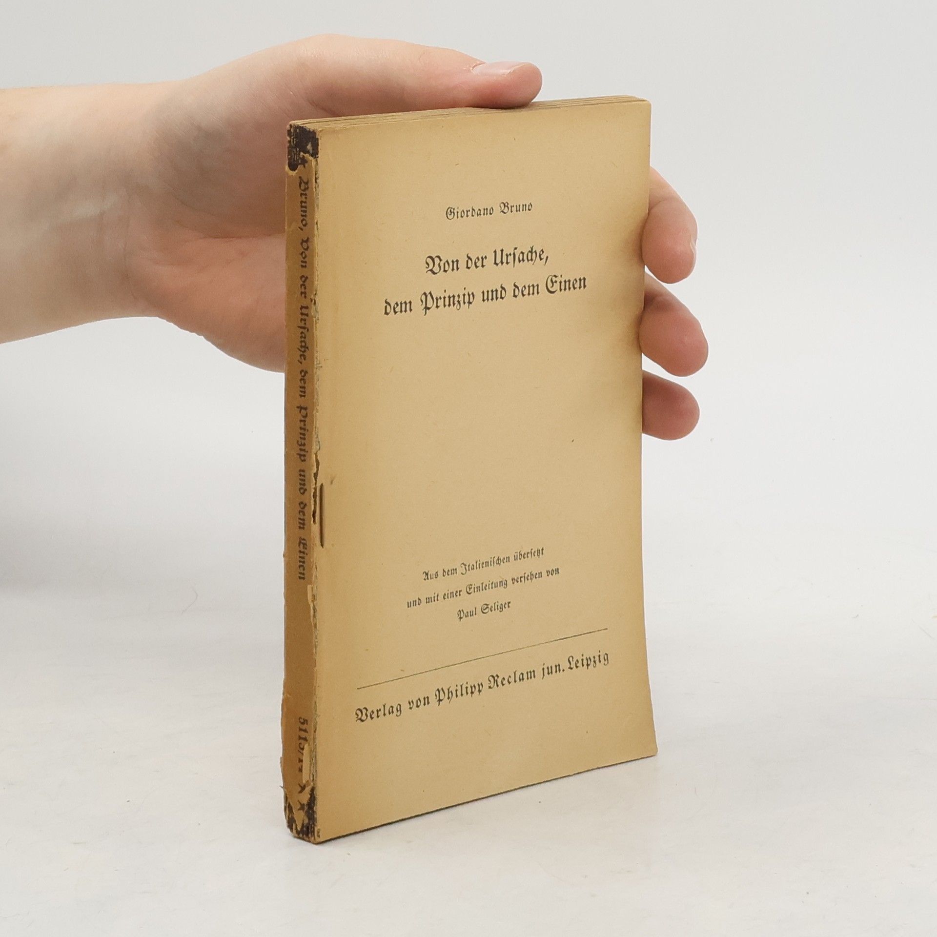 Giordano Bruno Von der Ursache dem Prinzip und dem Einen