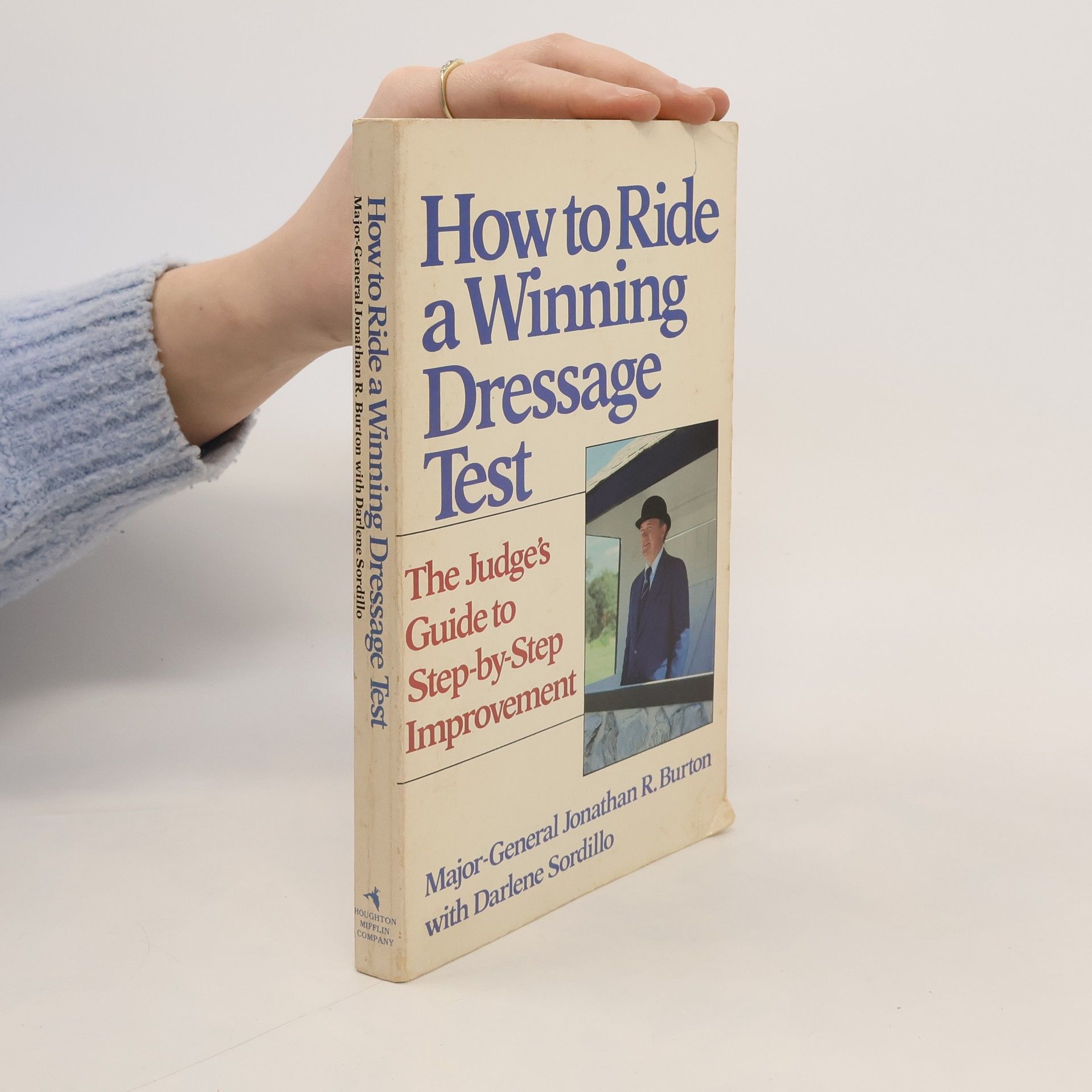 Jonathan R. Burton How to Ride a Winning Dressage Test