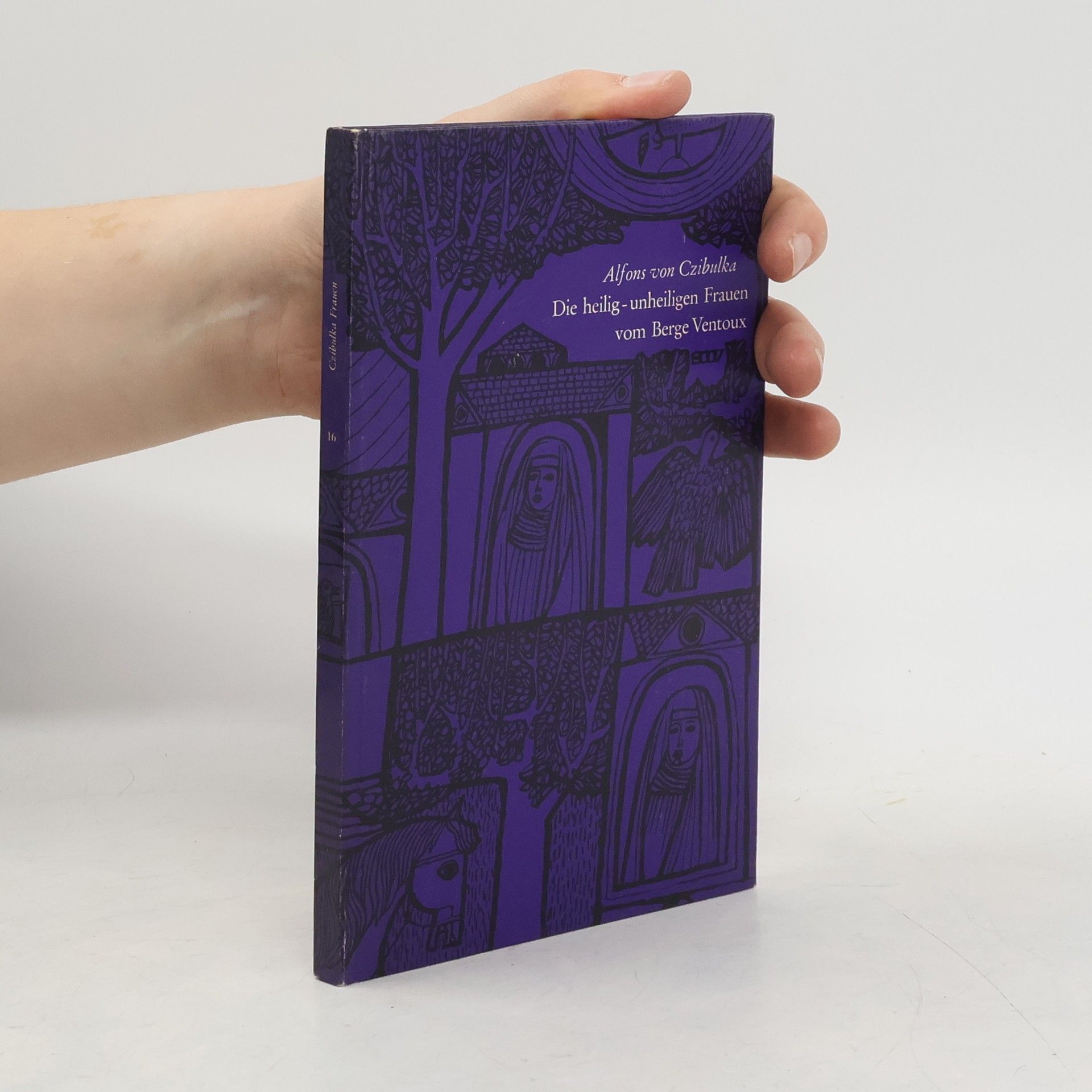 Die heilig - unheiligen Frauen vom Berge Ventoux