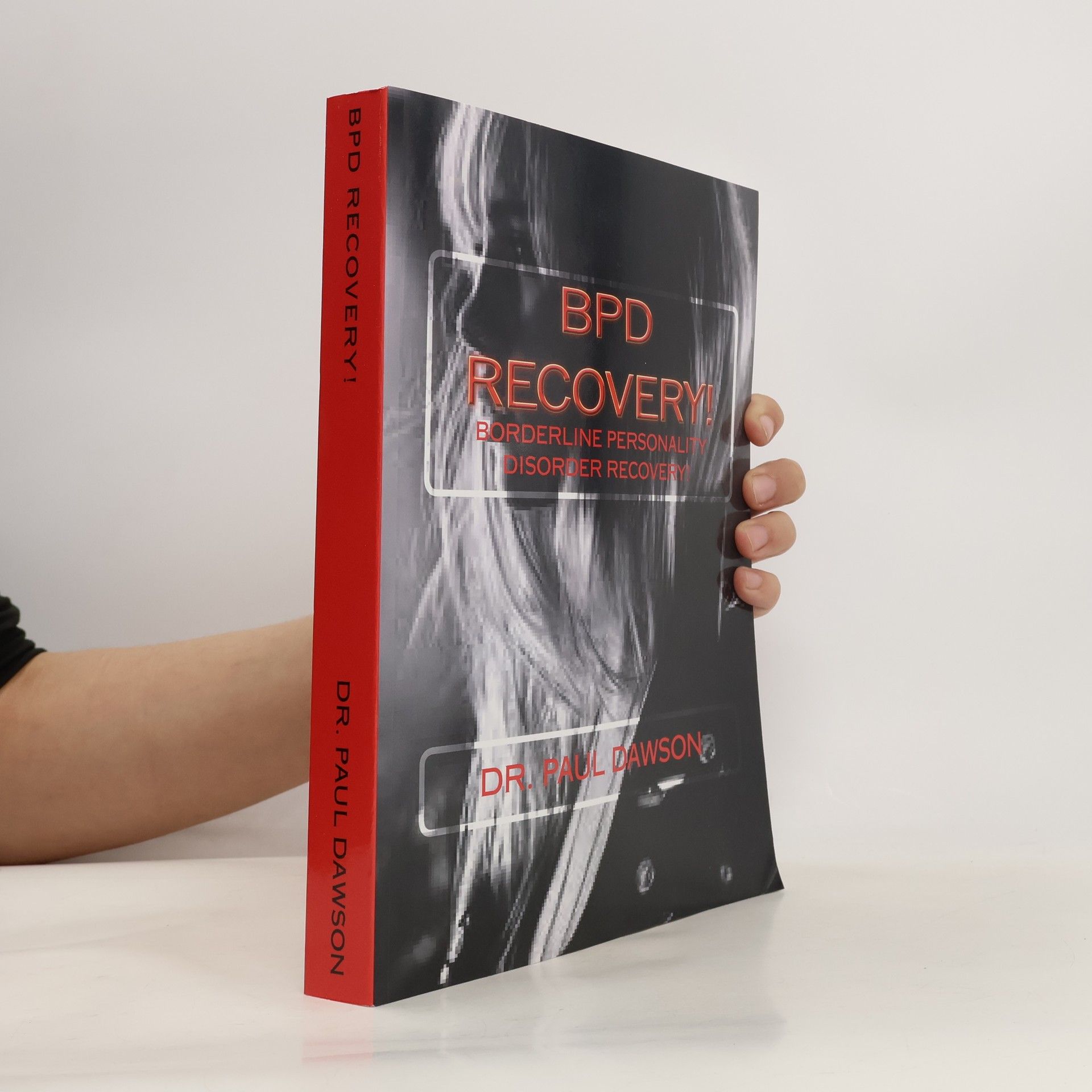 Dr. Paul Dawson BPD Recovery!