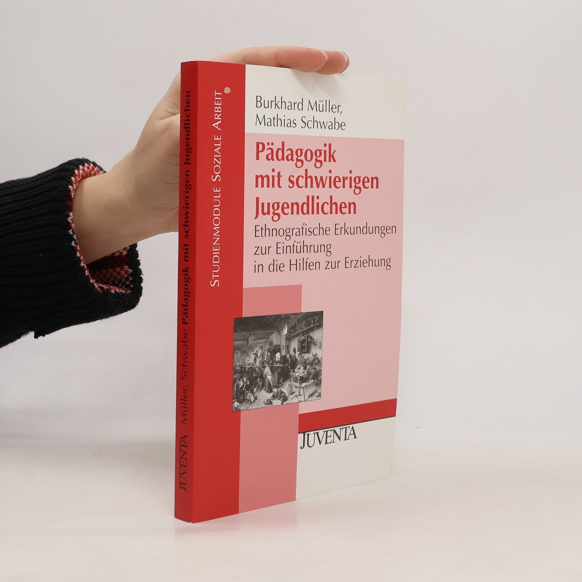 Studienmodule Soziale Arbeit: Pädagogik mit schwierigen Jugendlichen