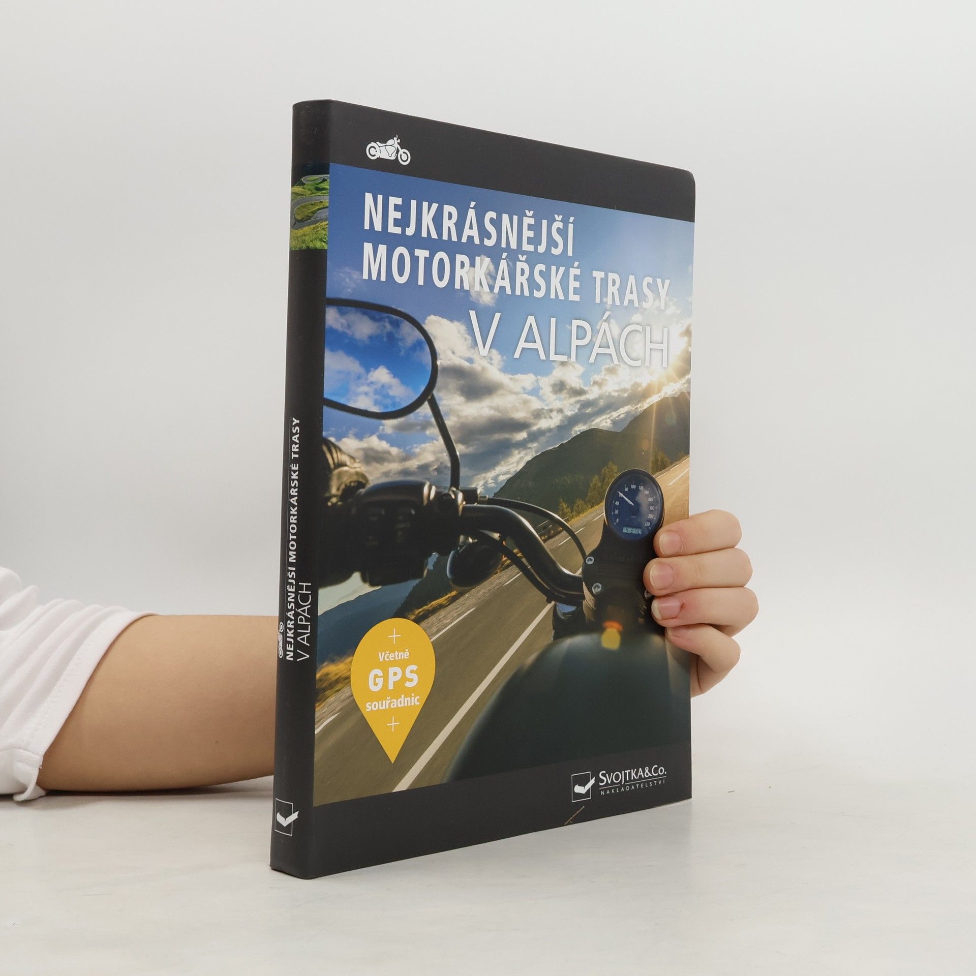 Collectif d'auteurs Nejkrásnější motorkářské trasy v Alpách