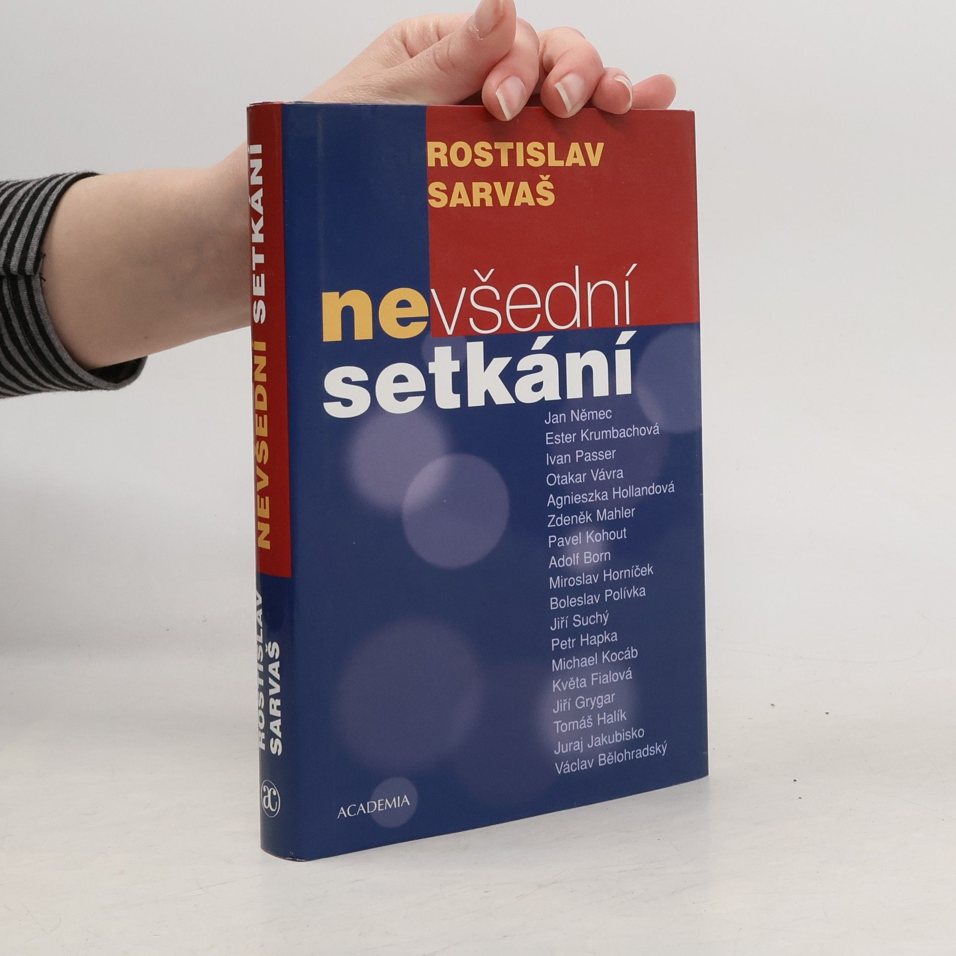 Rostislav Sarvaš Nevšední setkání