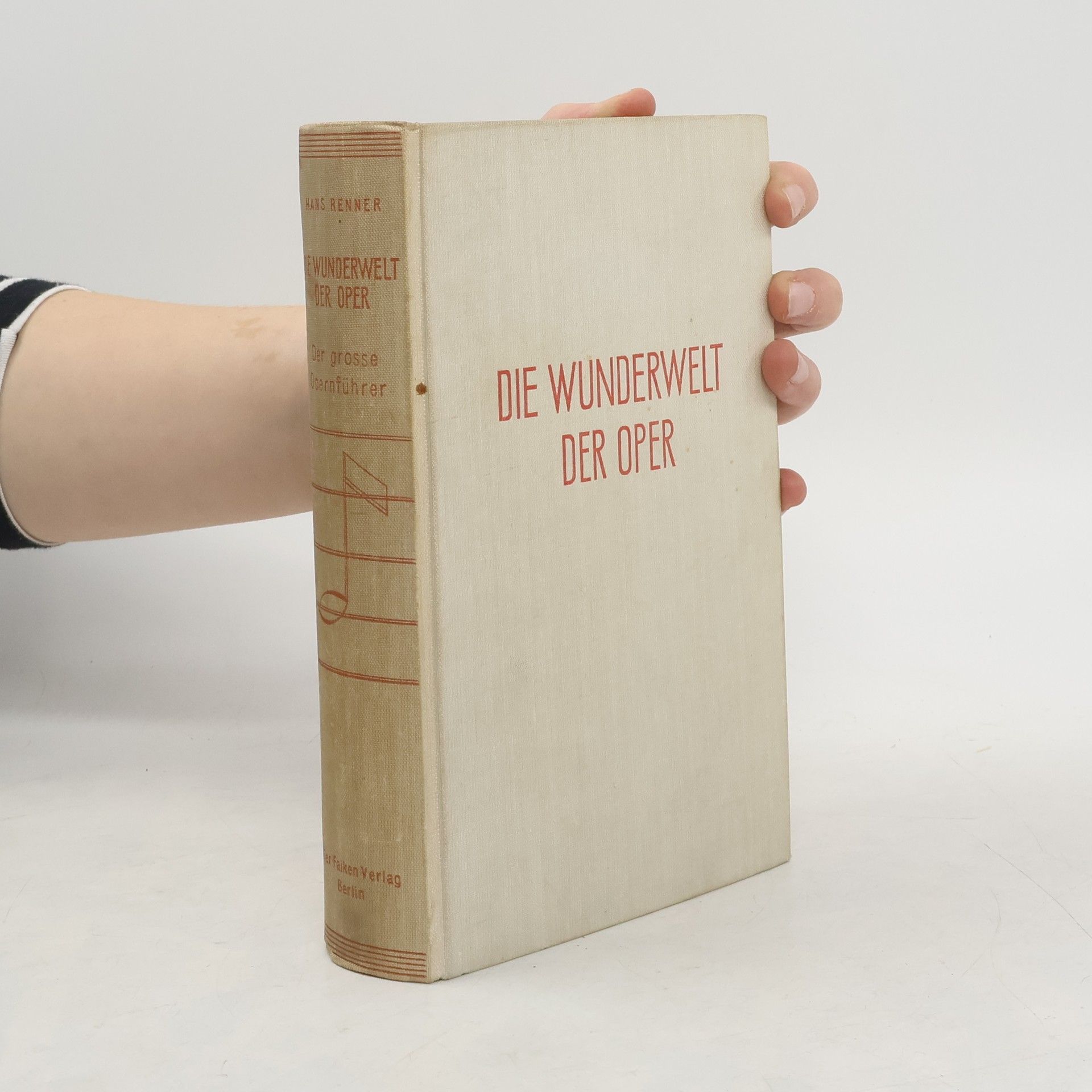 Hans Renner Die Wunderwelt der Oper