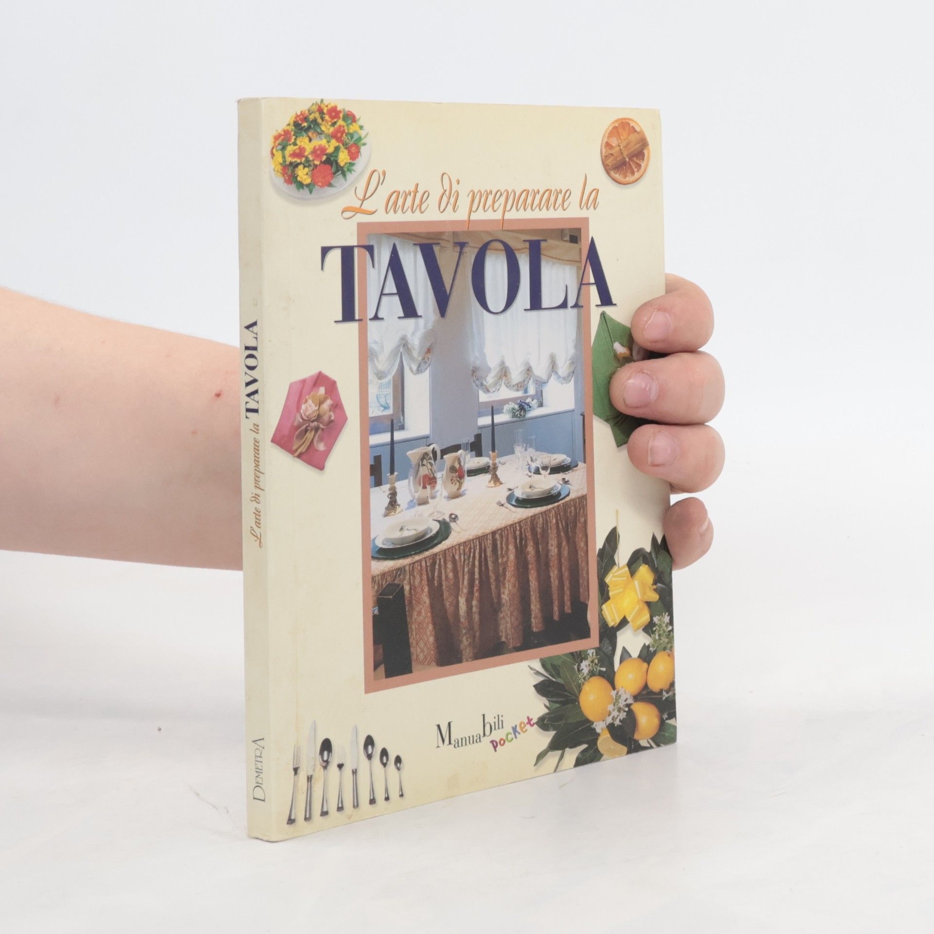 I manuabili: L'arte di preparare la tavola