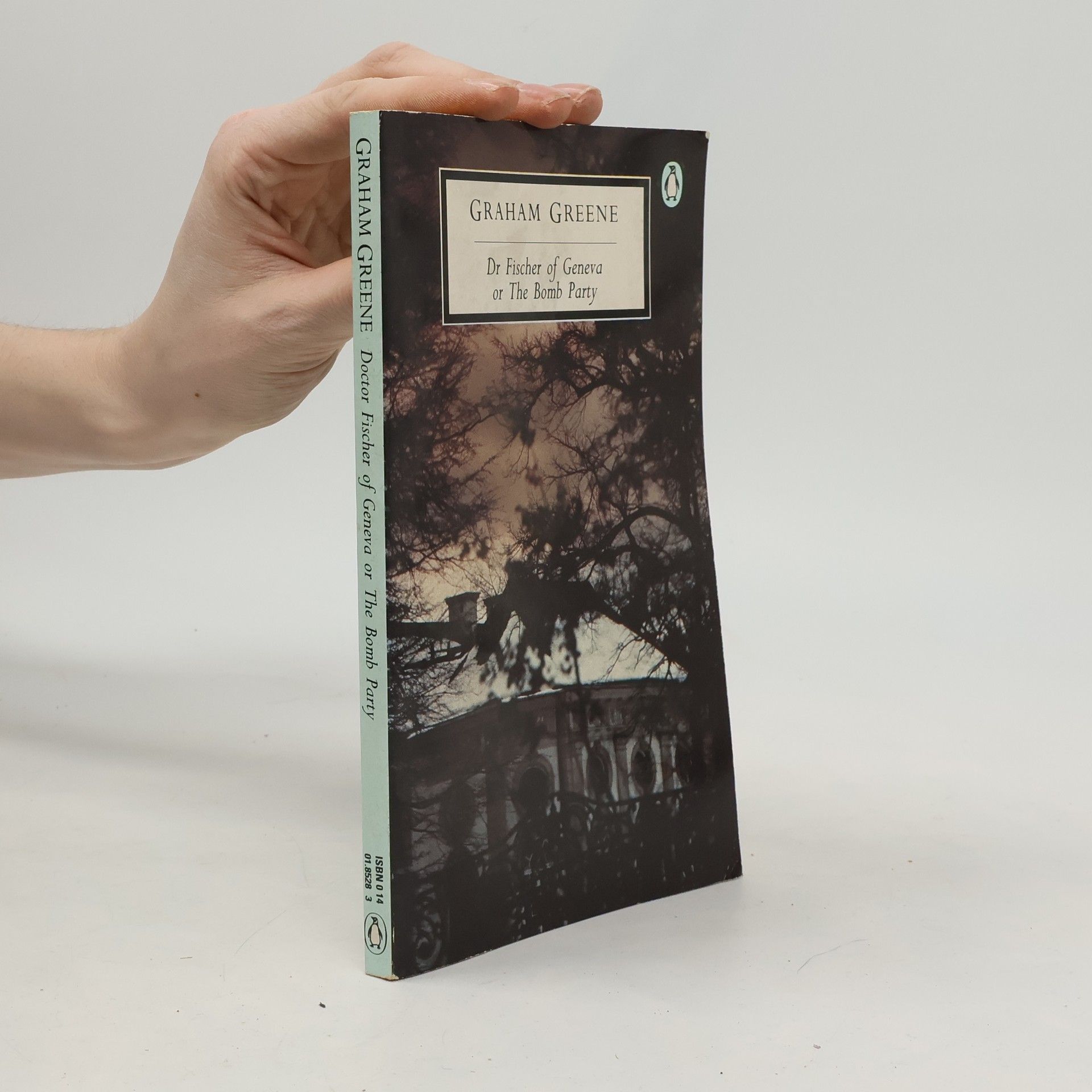 Graham Greene Dr Fischer of Geneva or the Bomb Party