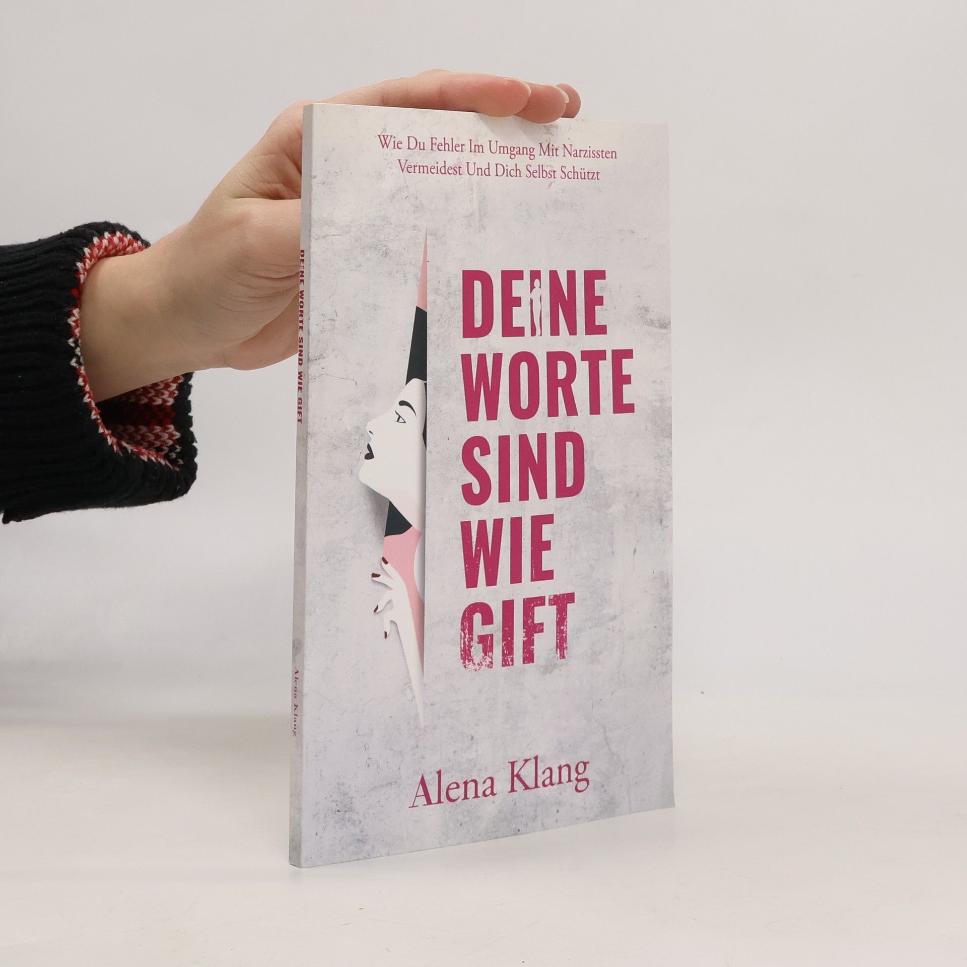 Alena Klang Deine Worte sind wie Gift
