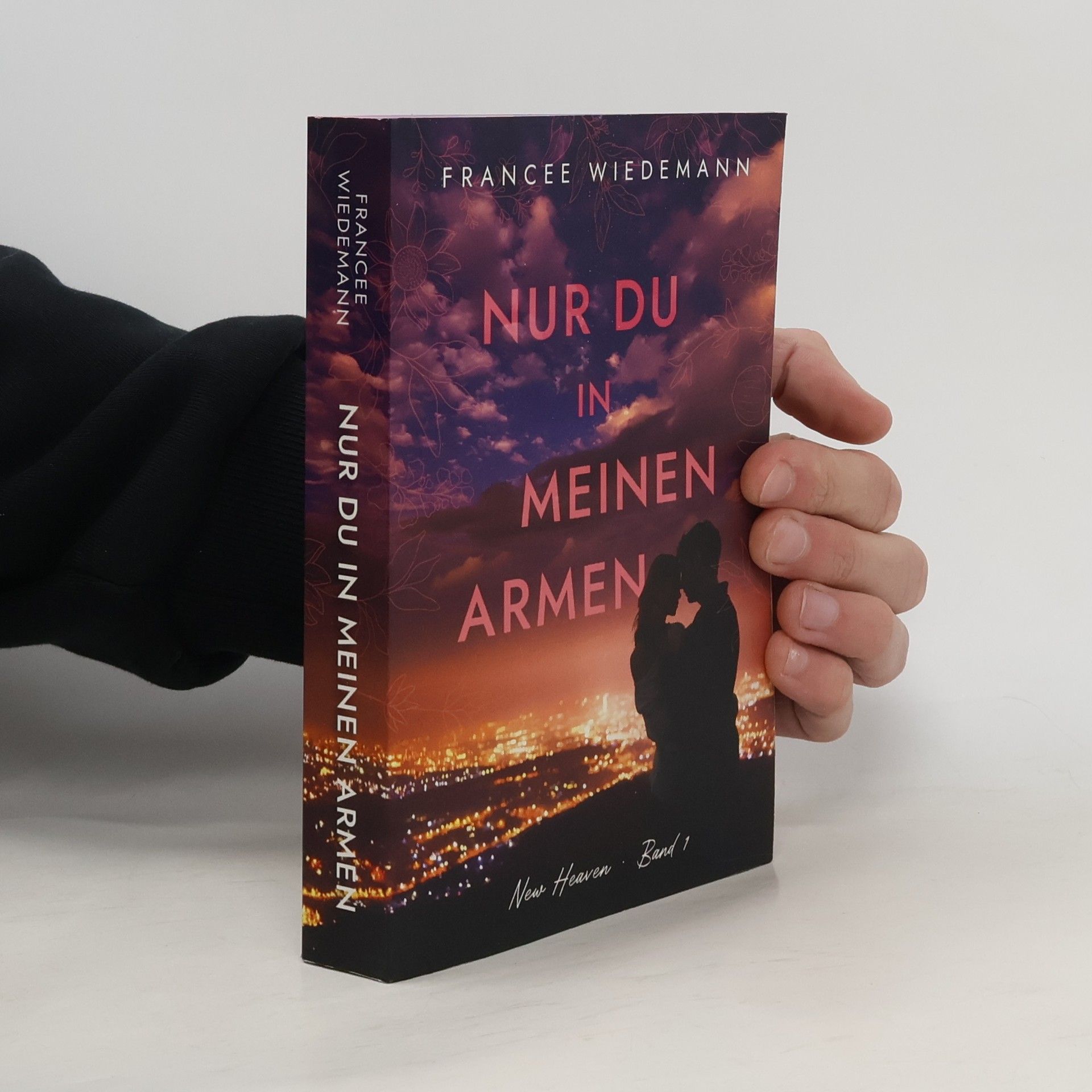 Francee Wiedemann New Heaven - 1: Nur du in meinen Armen