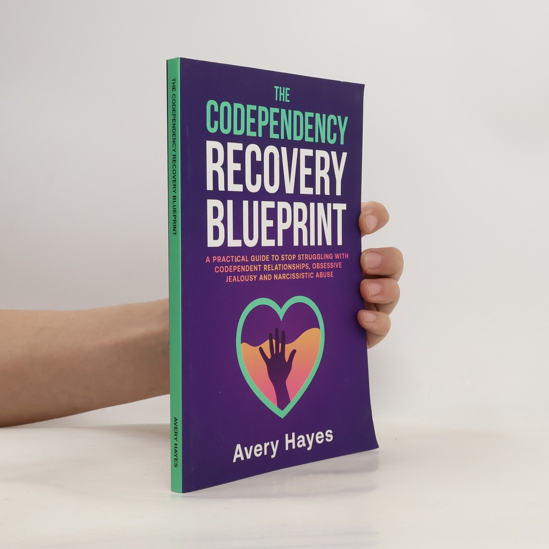 Avery Hayes The Codependency Recovery Blueprint