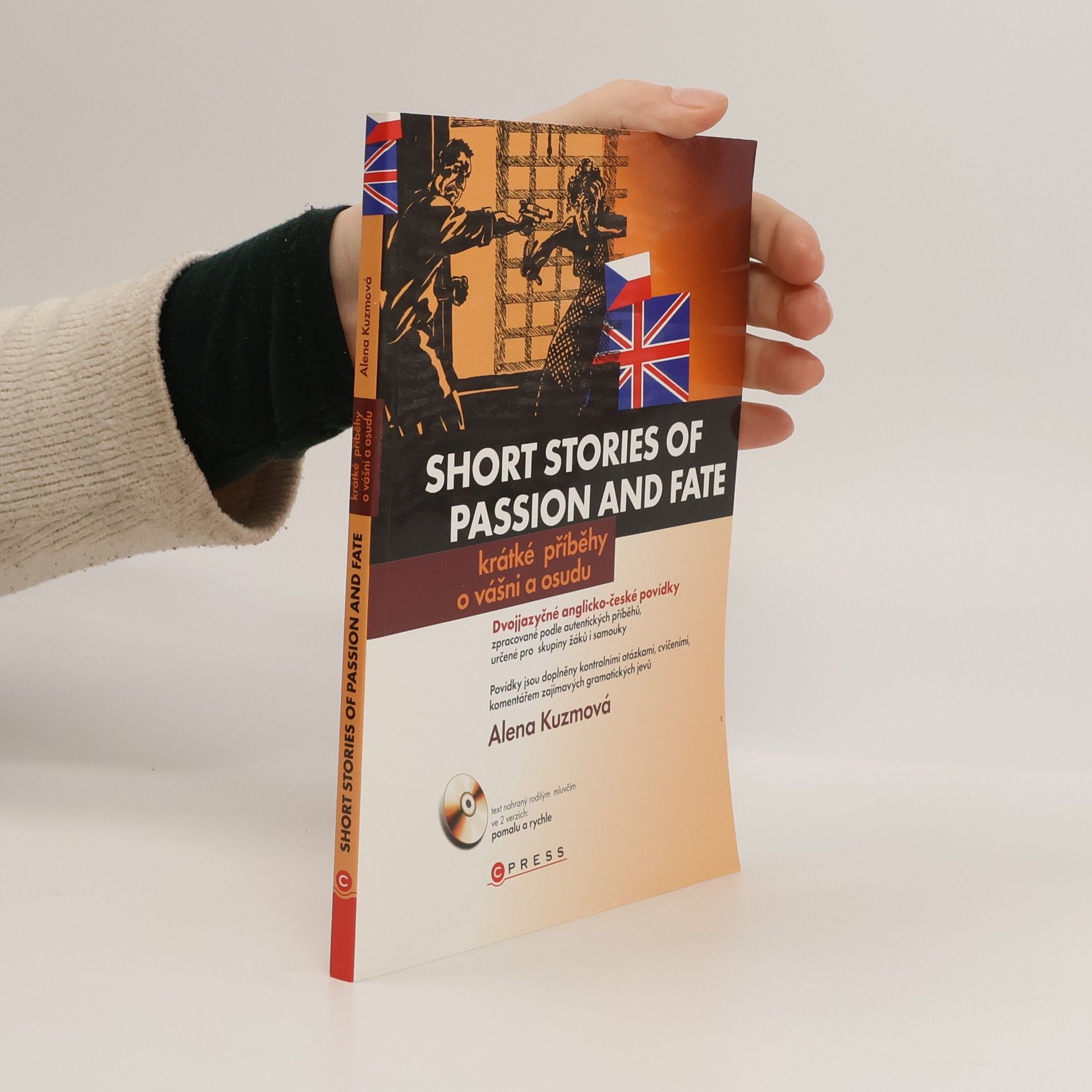 Alena Kuzmová Short stories of passion and fate. Krátké příběhy o vášni a osudu