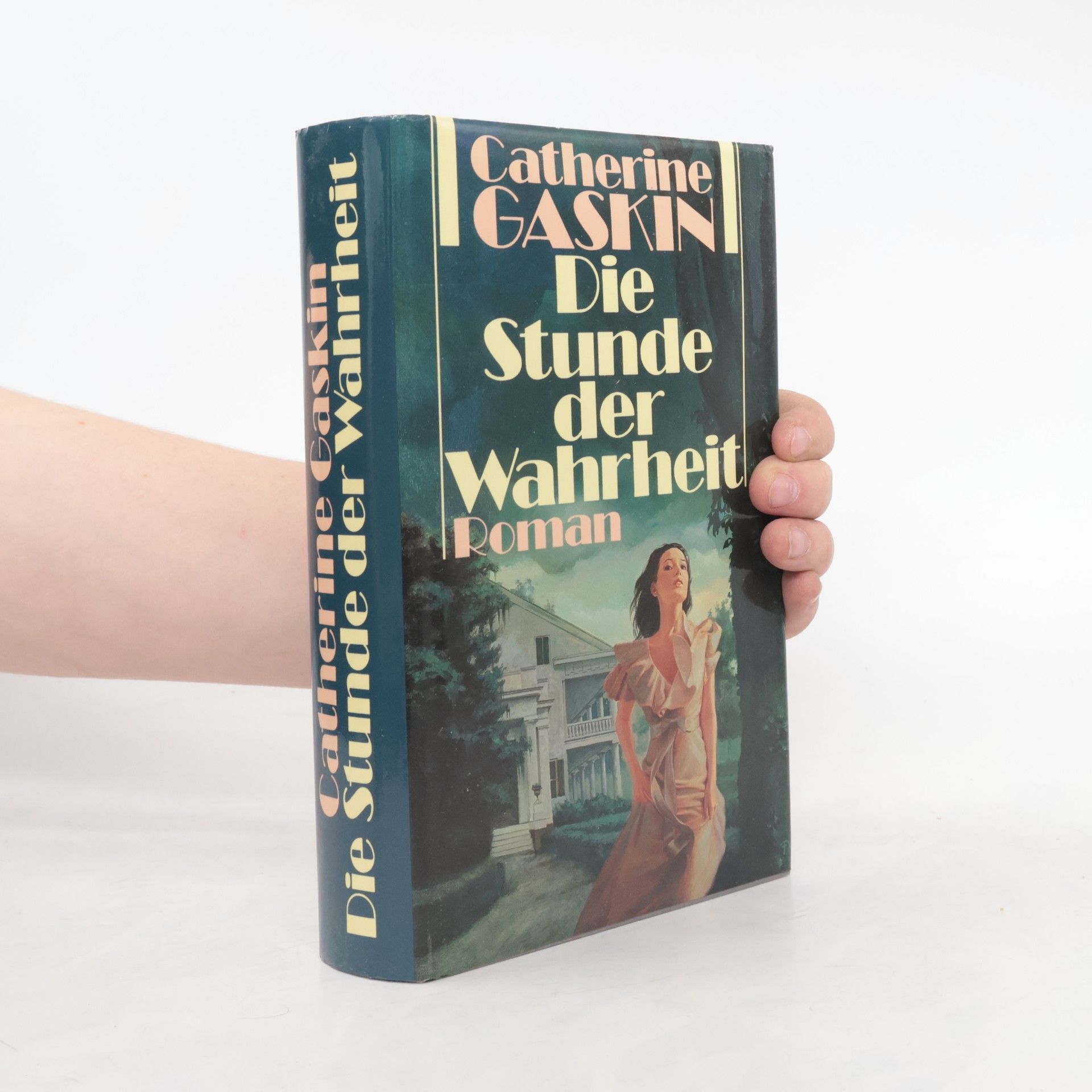 Catherine Gaskin Die Stunde der Wahrheit