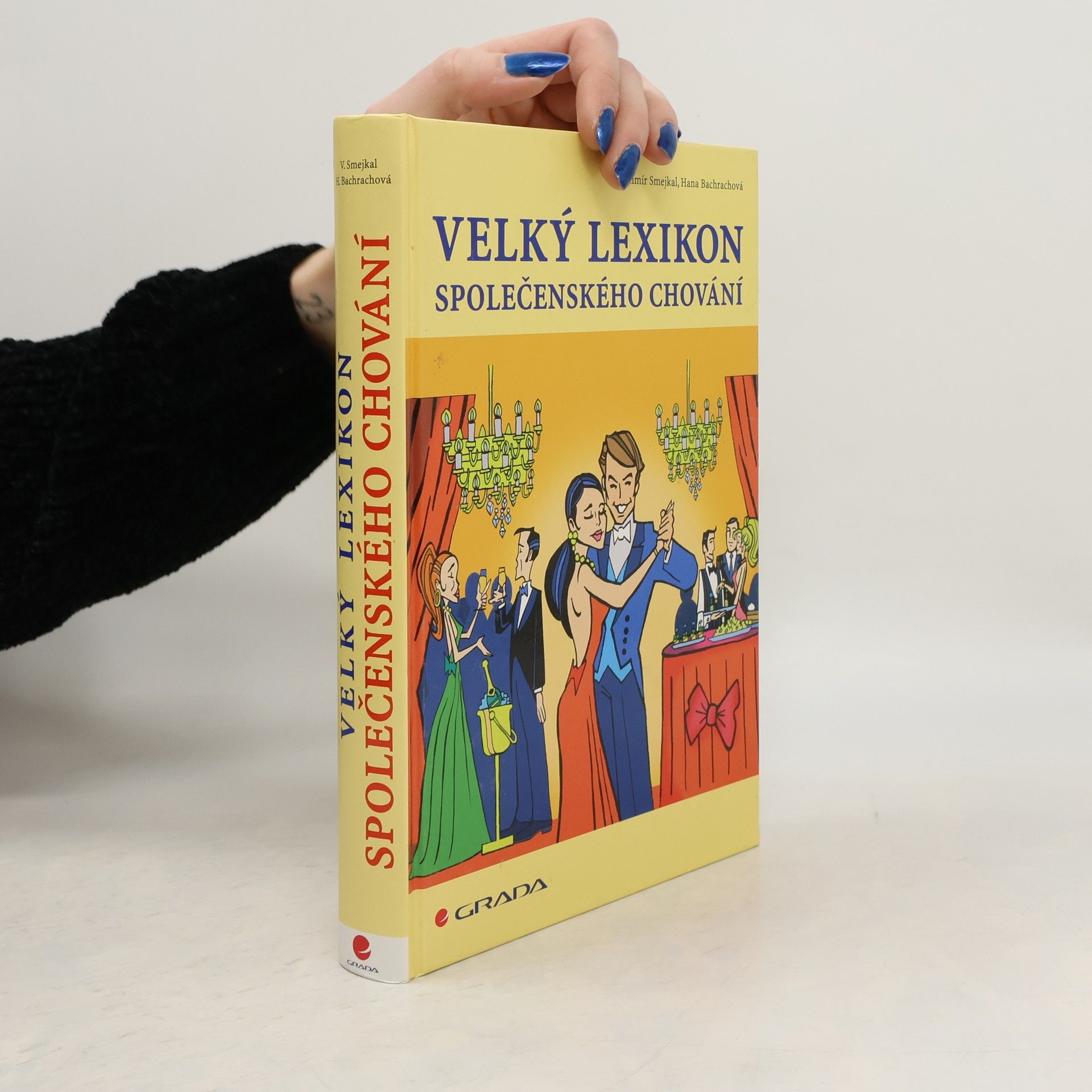 Hana Schelová Bachrachová Velký lexikon společenského chování
