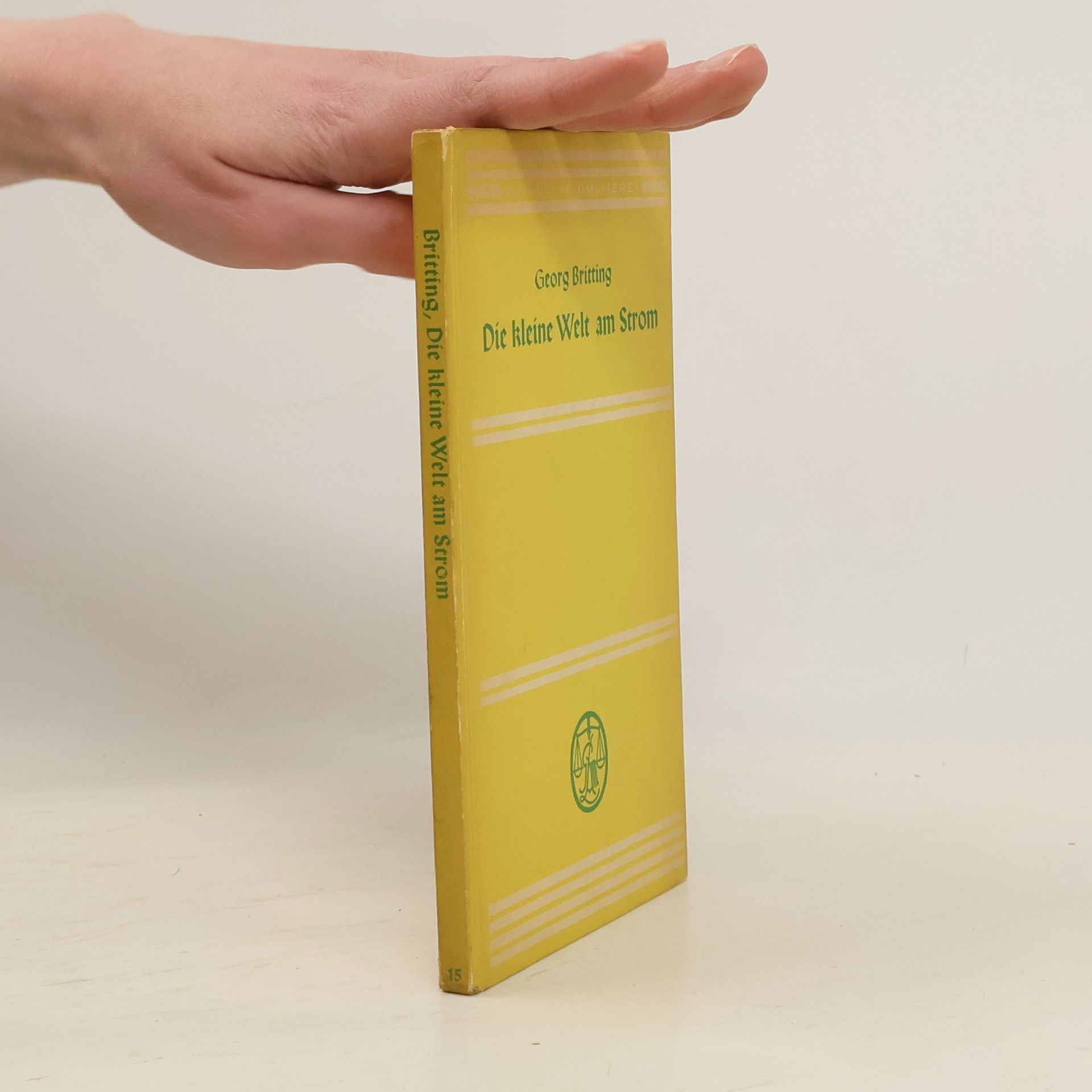 Georg Britting Die kleine Welt am Strom