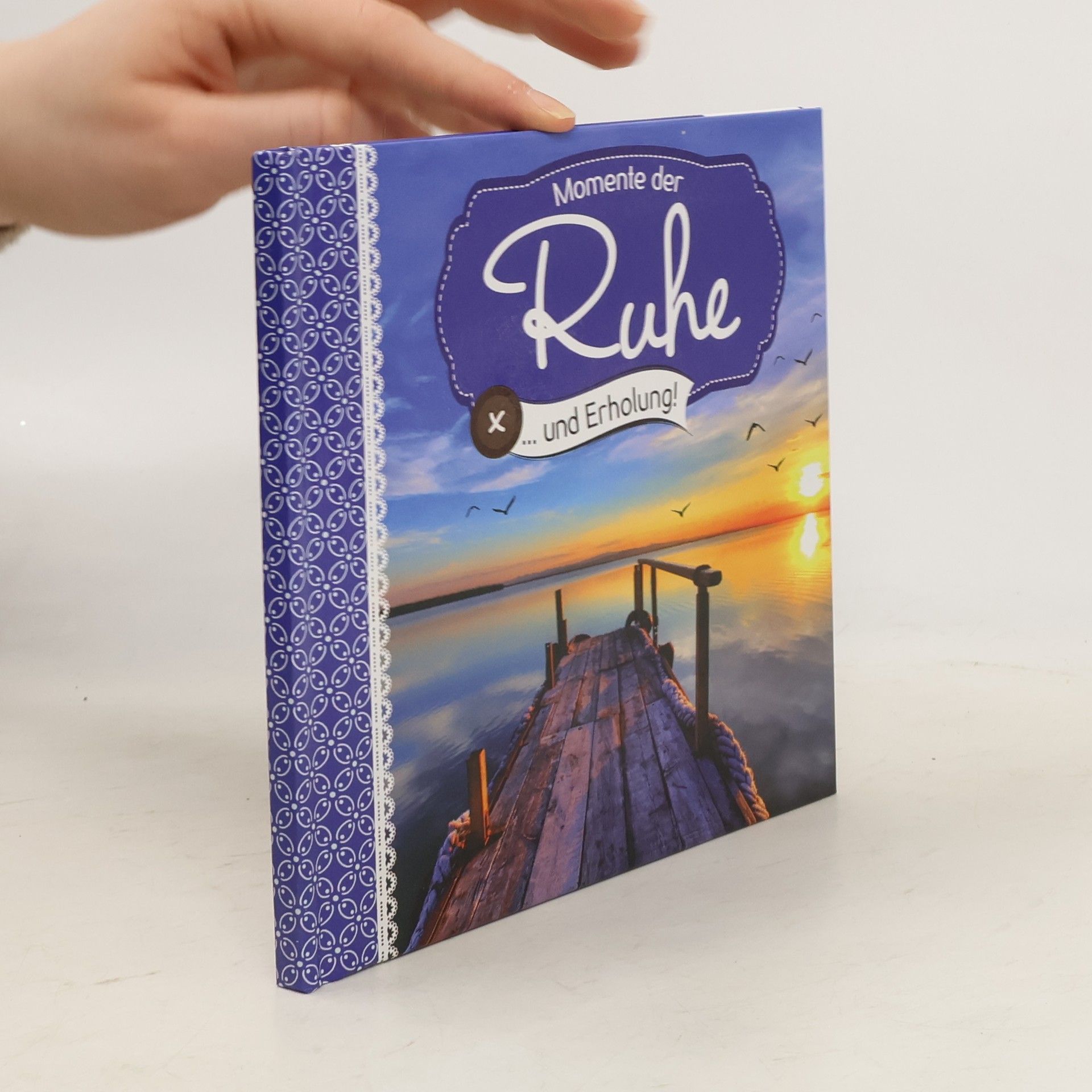 Collectif d'auteurs Momente der Ruhe... und Erholung!