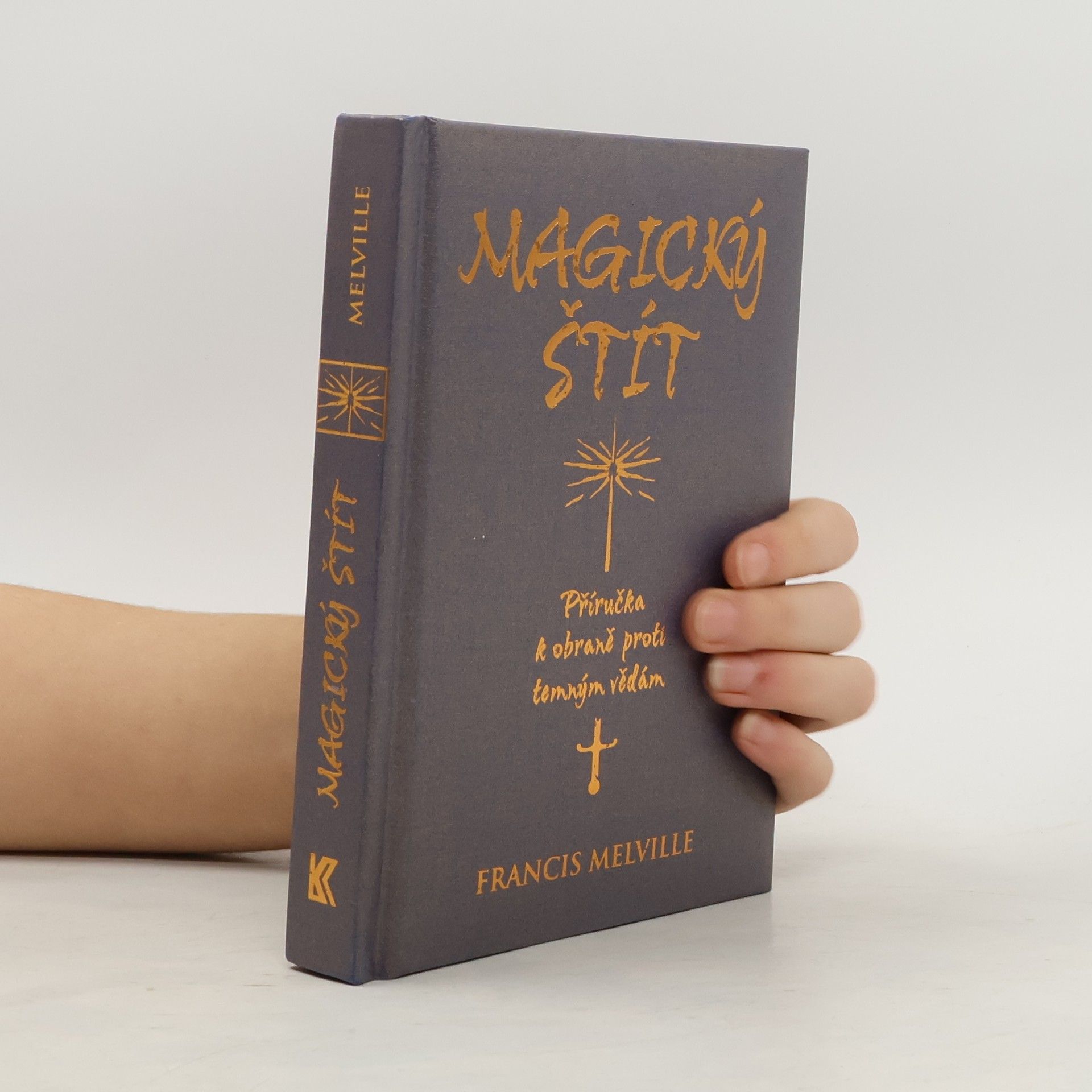 Francis Melville Magický štít: Příručka k obraně proti temným vědám
