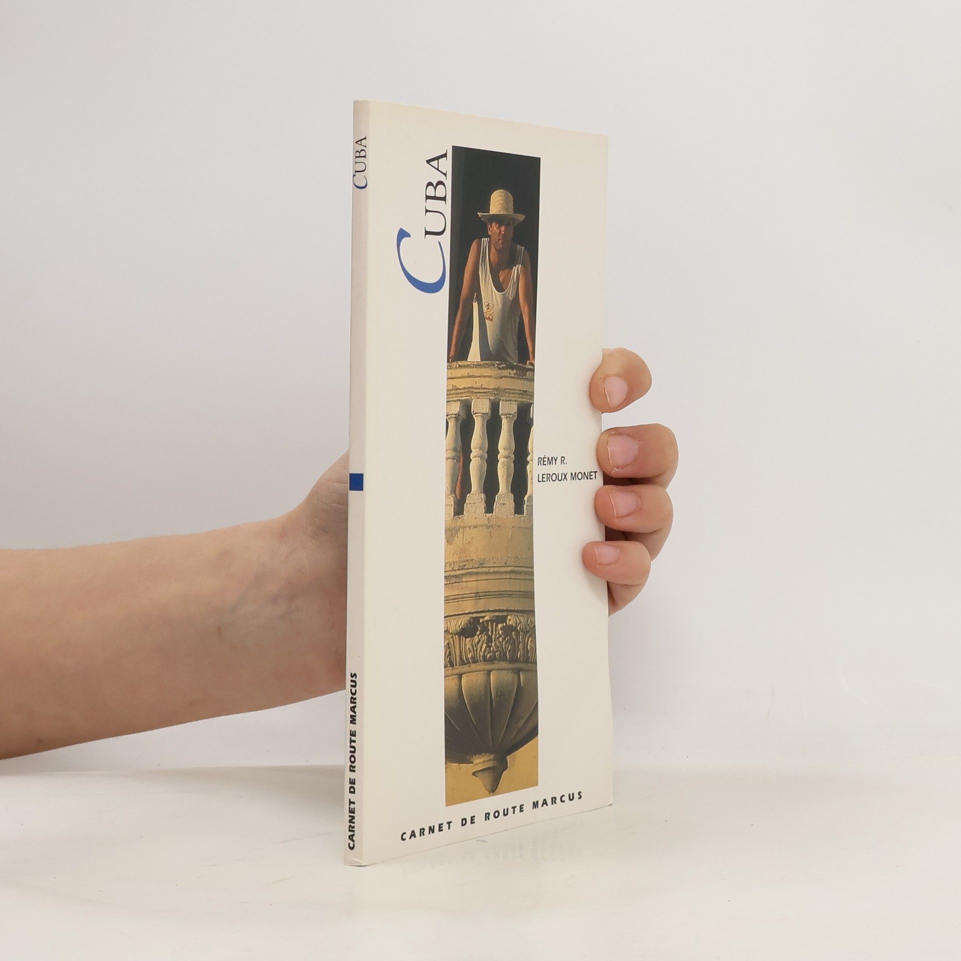 Rémy René Leroux-Monet Cuba