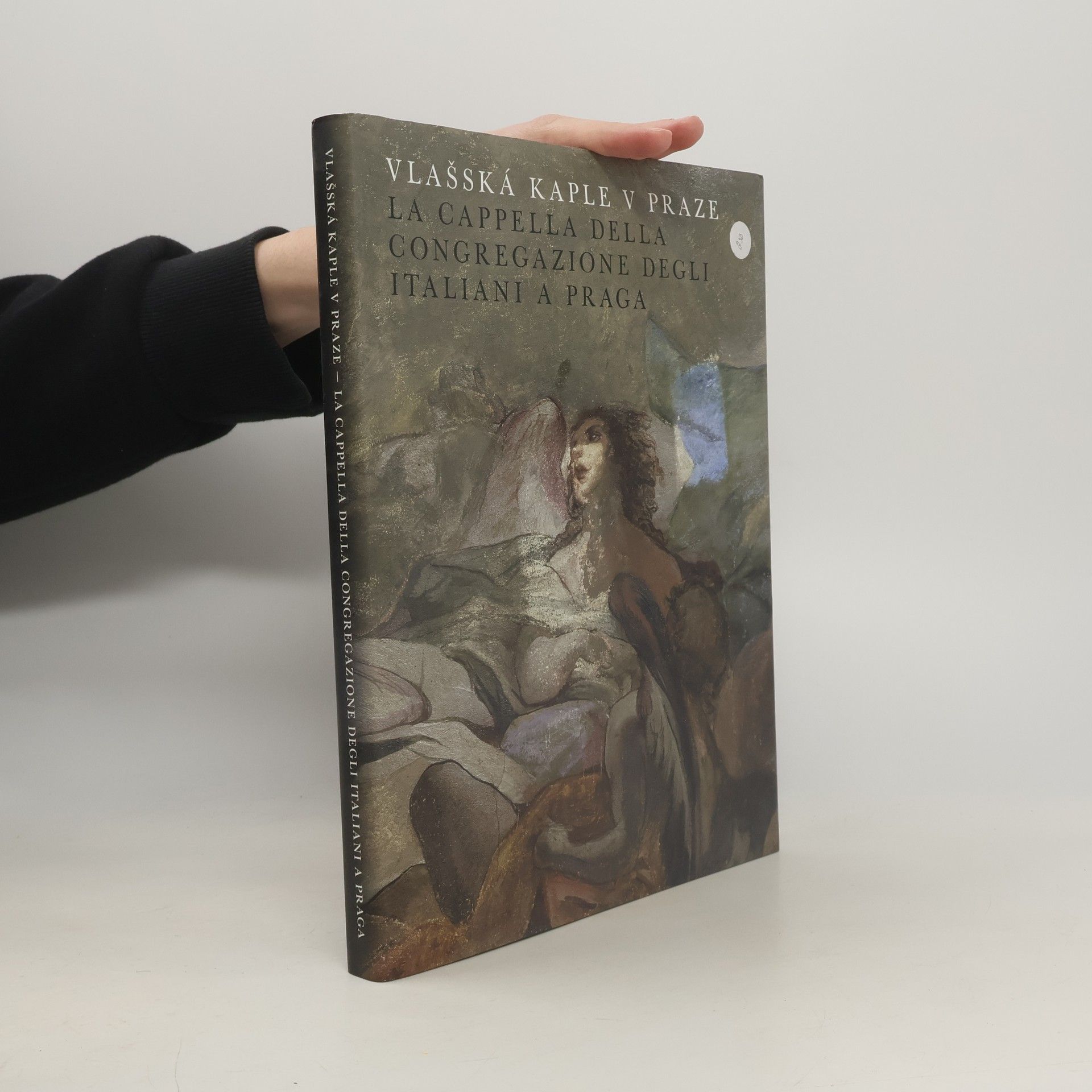Roberto Sestini Vlašská kaple v Praze : la capella della congregazione degli Italiani a Praga