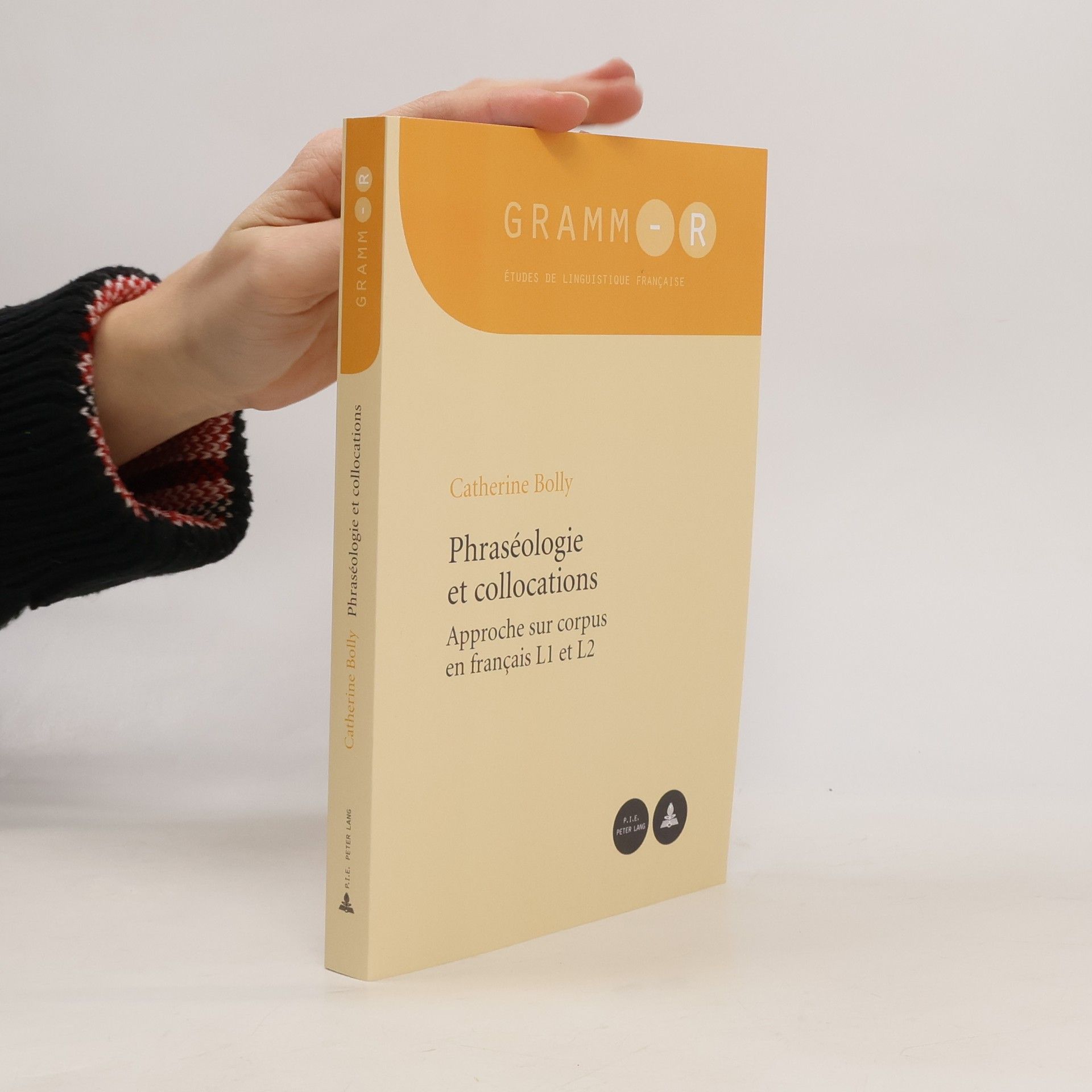 Catherine Bolly GRAMM-R - 9: Phraséologie et collocations