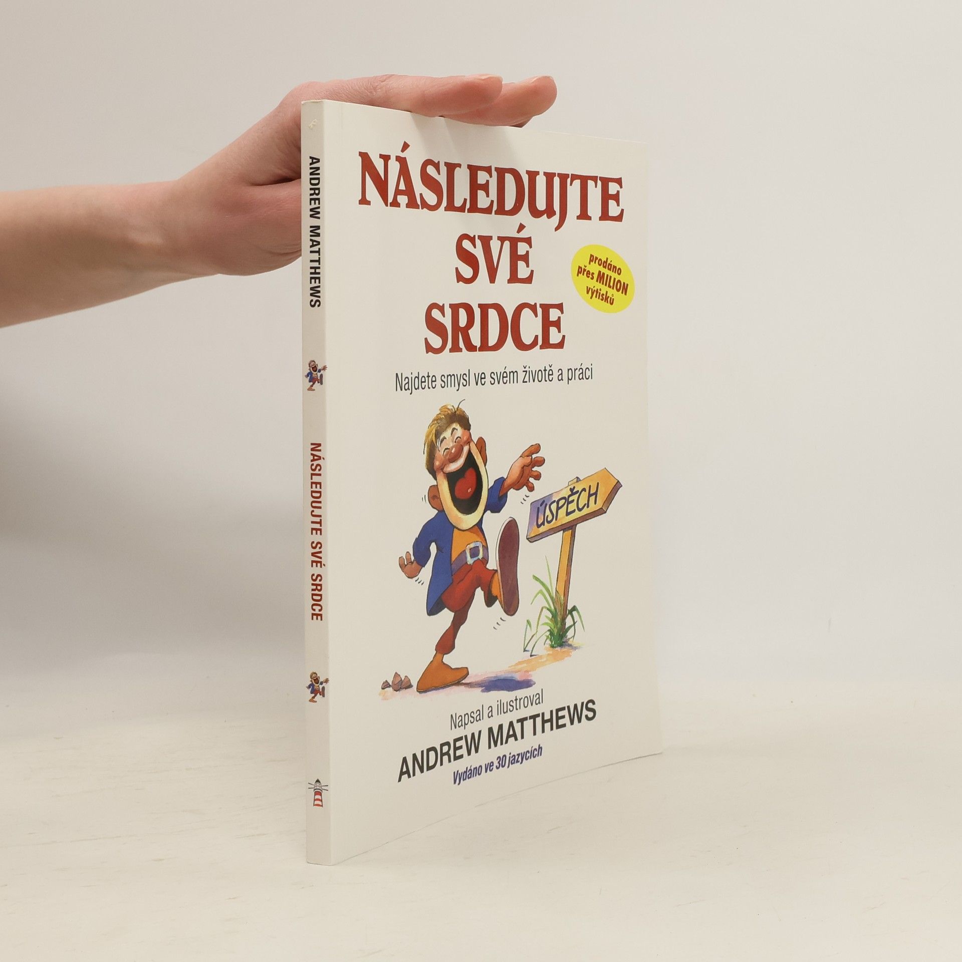 Andrew Matthews Následujte své srdce