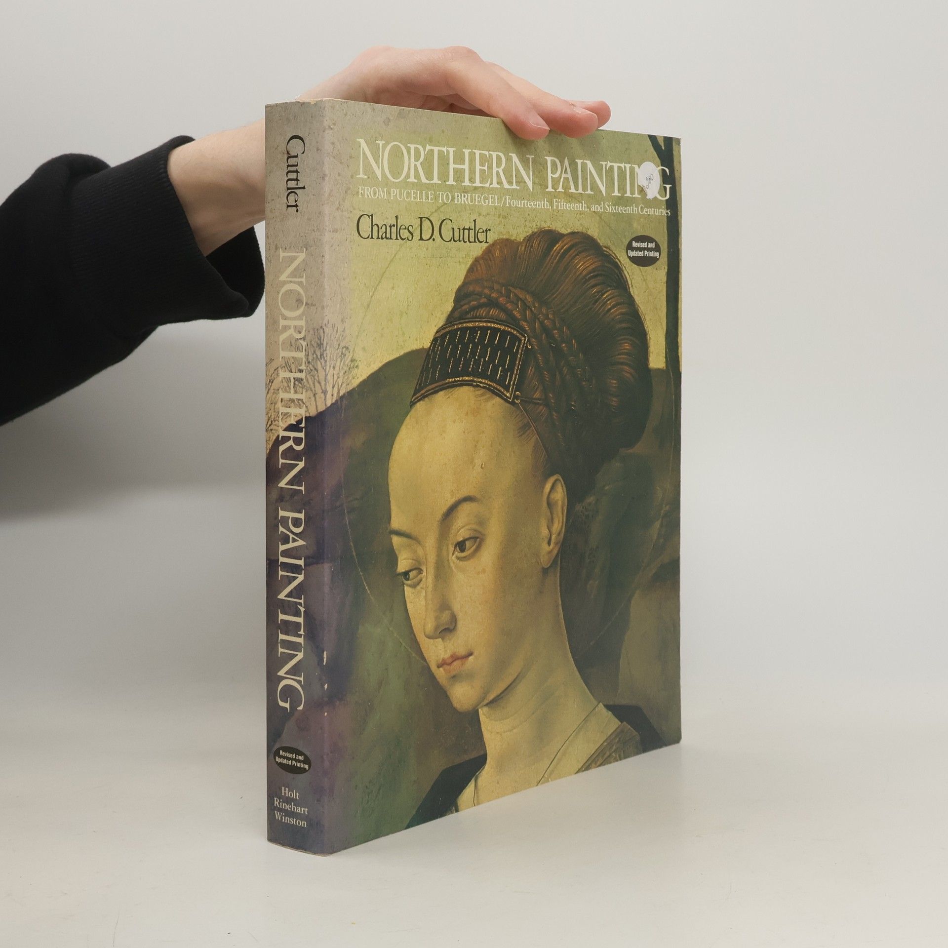 Charles D. Cuttler Northern Painting from Pucelle to Bruegel