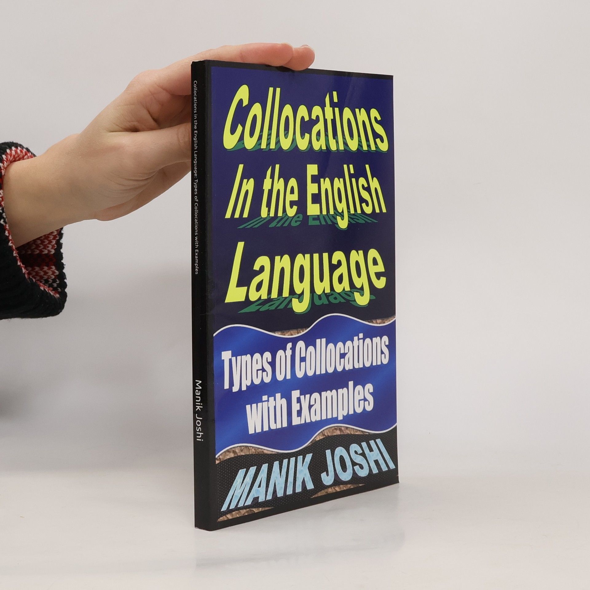 Manik Joshi Collocations in the English Language