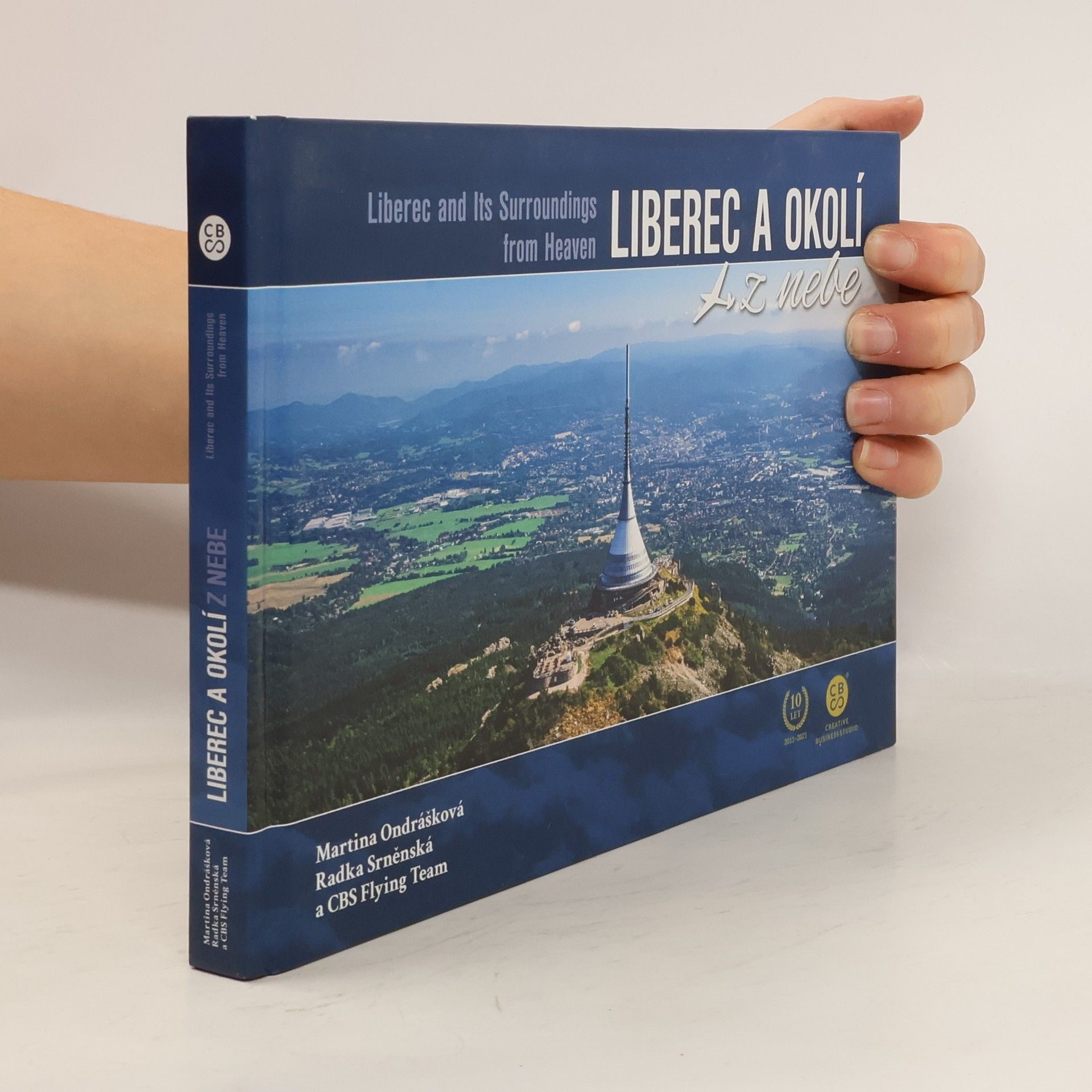 Martina Ondrášková Liberec a okolí z nebe = Liberec and its surroundings from heaven