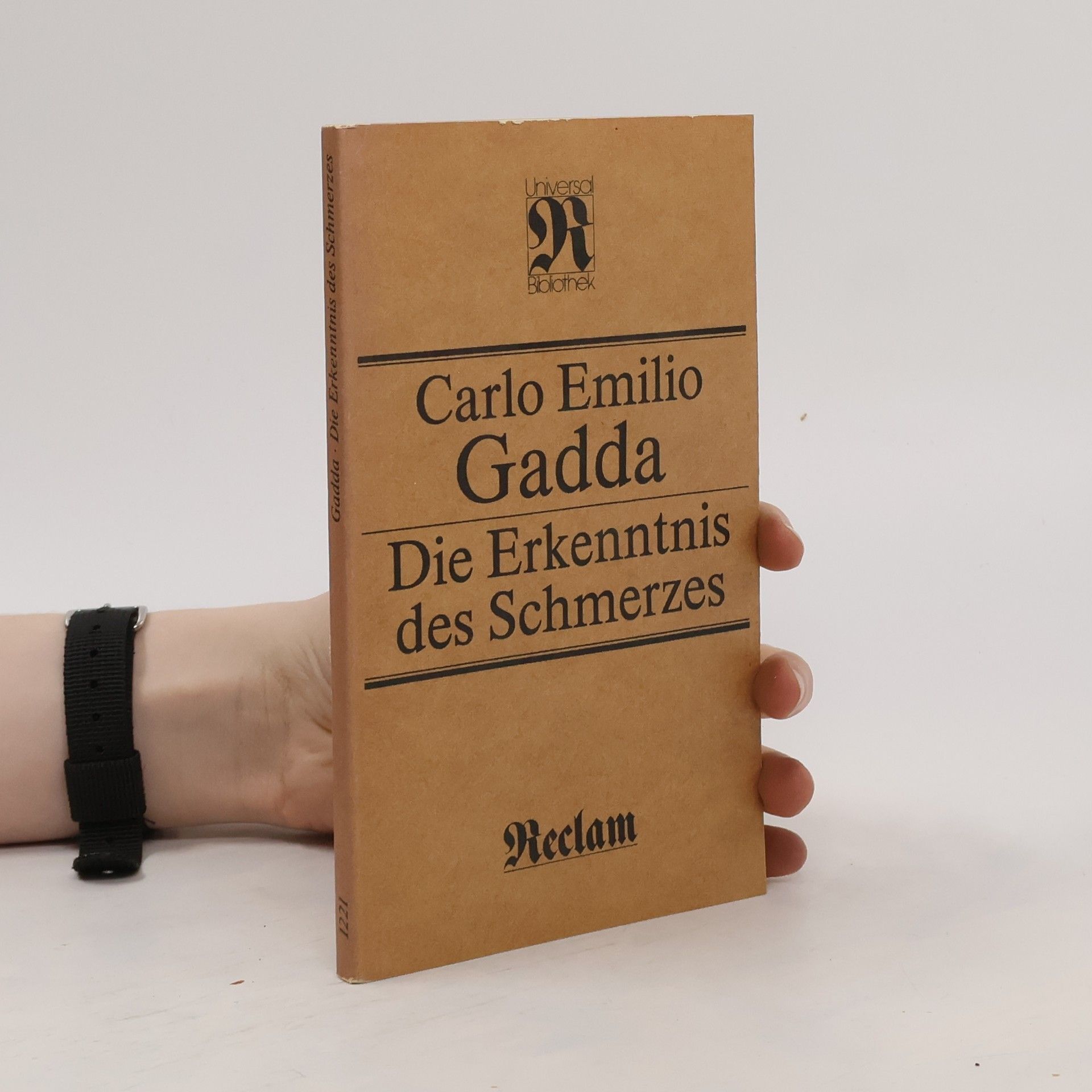 Carlo Emilio Gadda Reclam Universal Bibliothek - 1221: Die Erkenntnis des Schmerzes