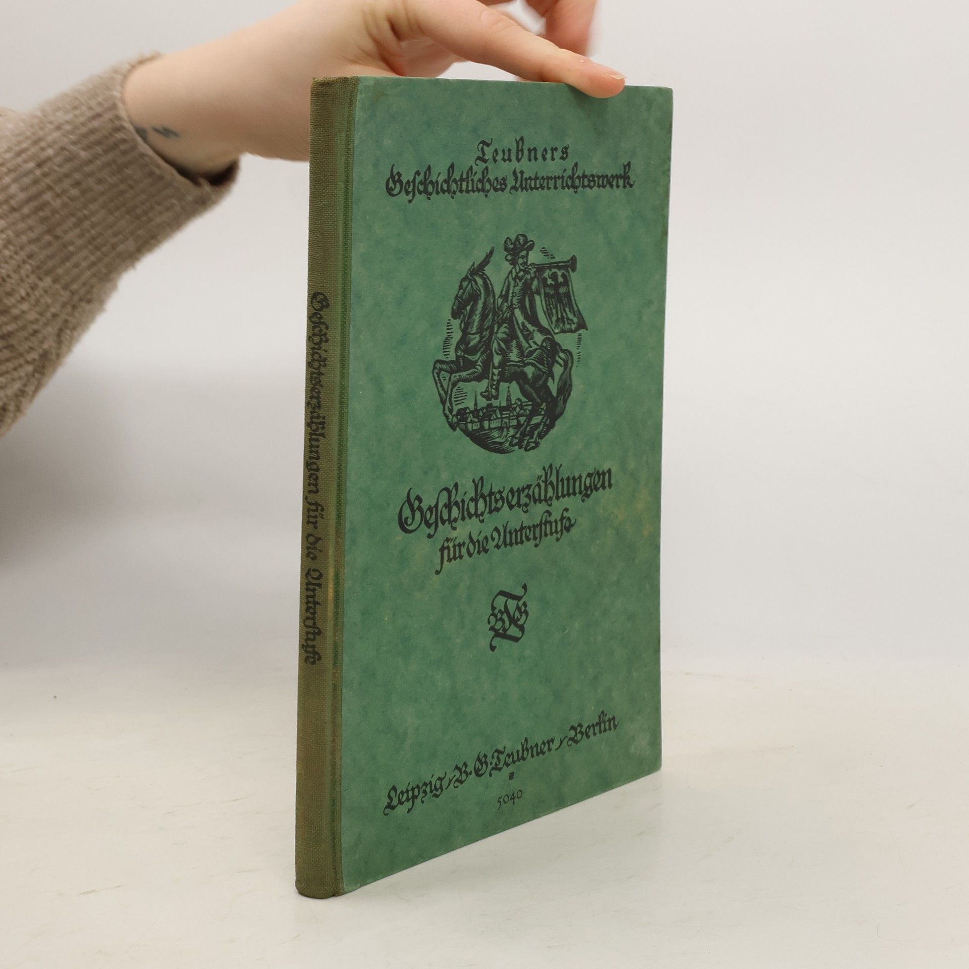 Theodor Steudel Geschichts-Erzählungen für die Unterstufe