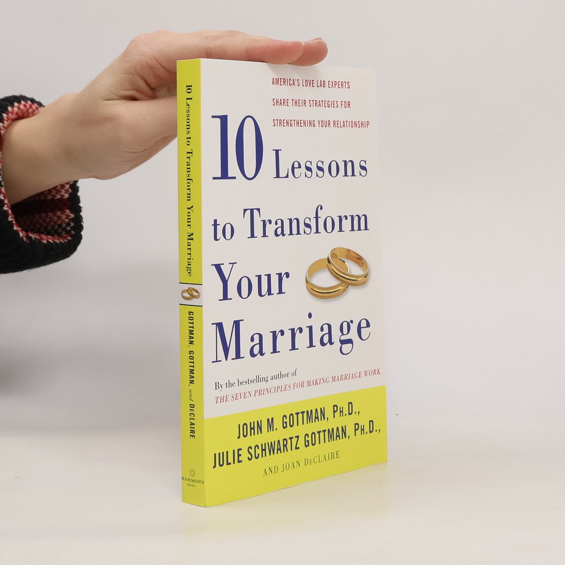 Julie Schwartz Gottman Ten Lessons to Transform Your Marriage