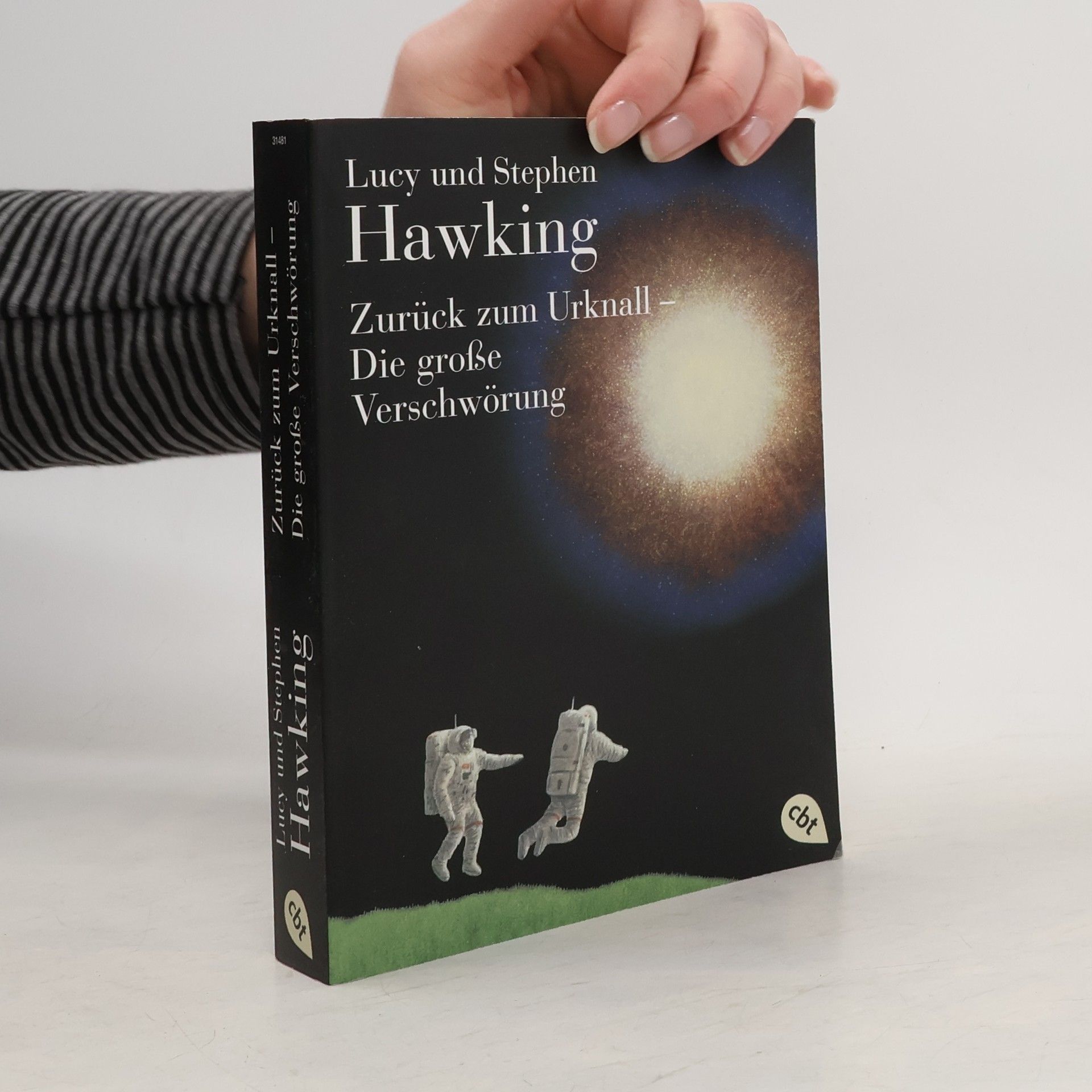 Lucy Hawking Zurück zum Urknall - Die große Verschwörung