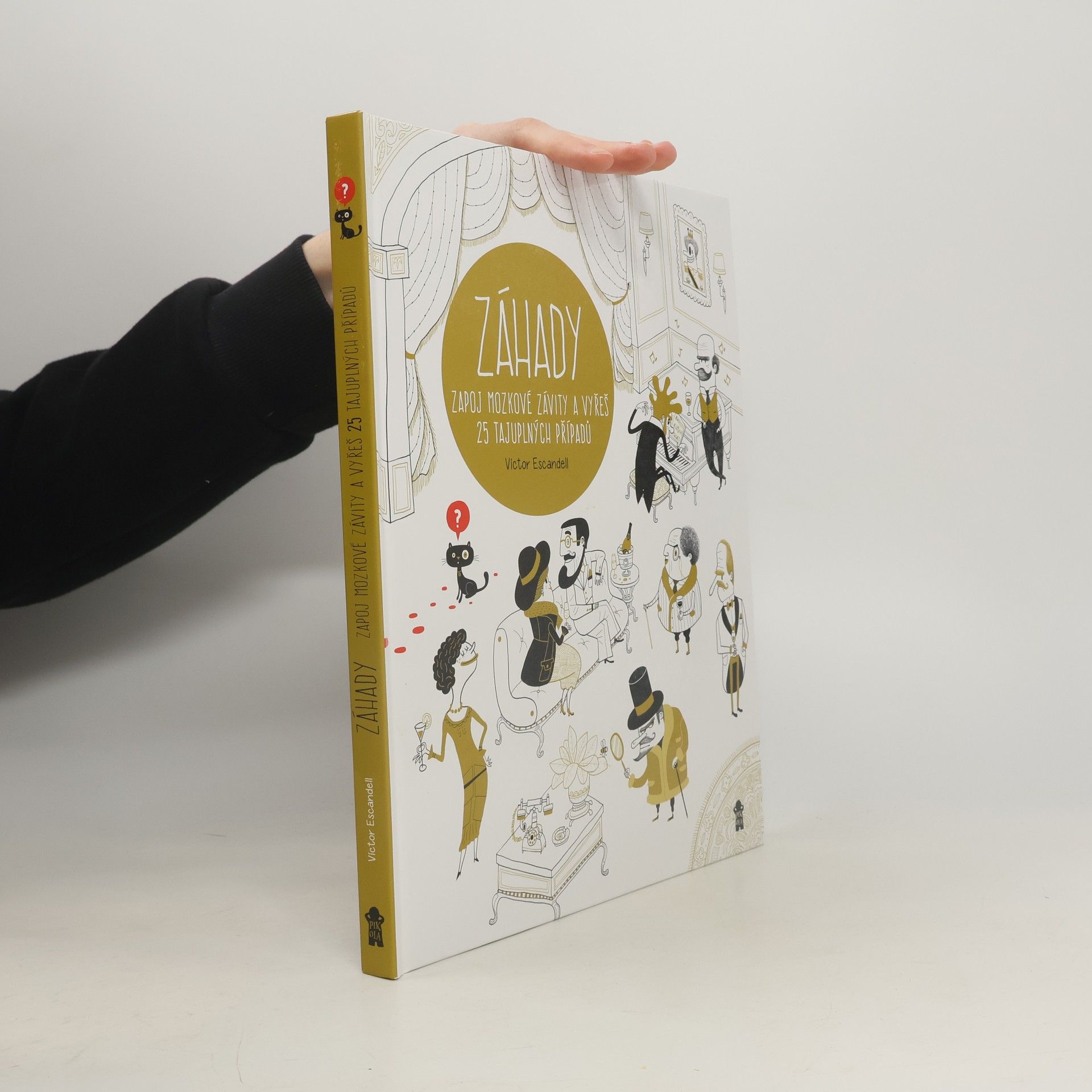 Víctor Escandell Záhady: Zapoj mozkové závity a vyřeš 25 tajuplných případů