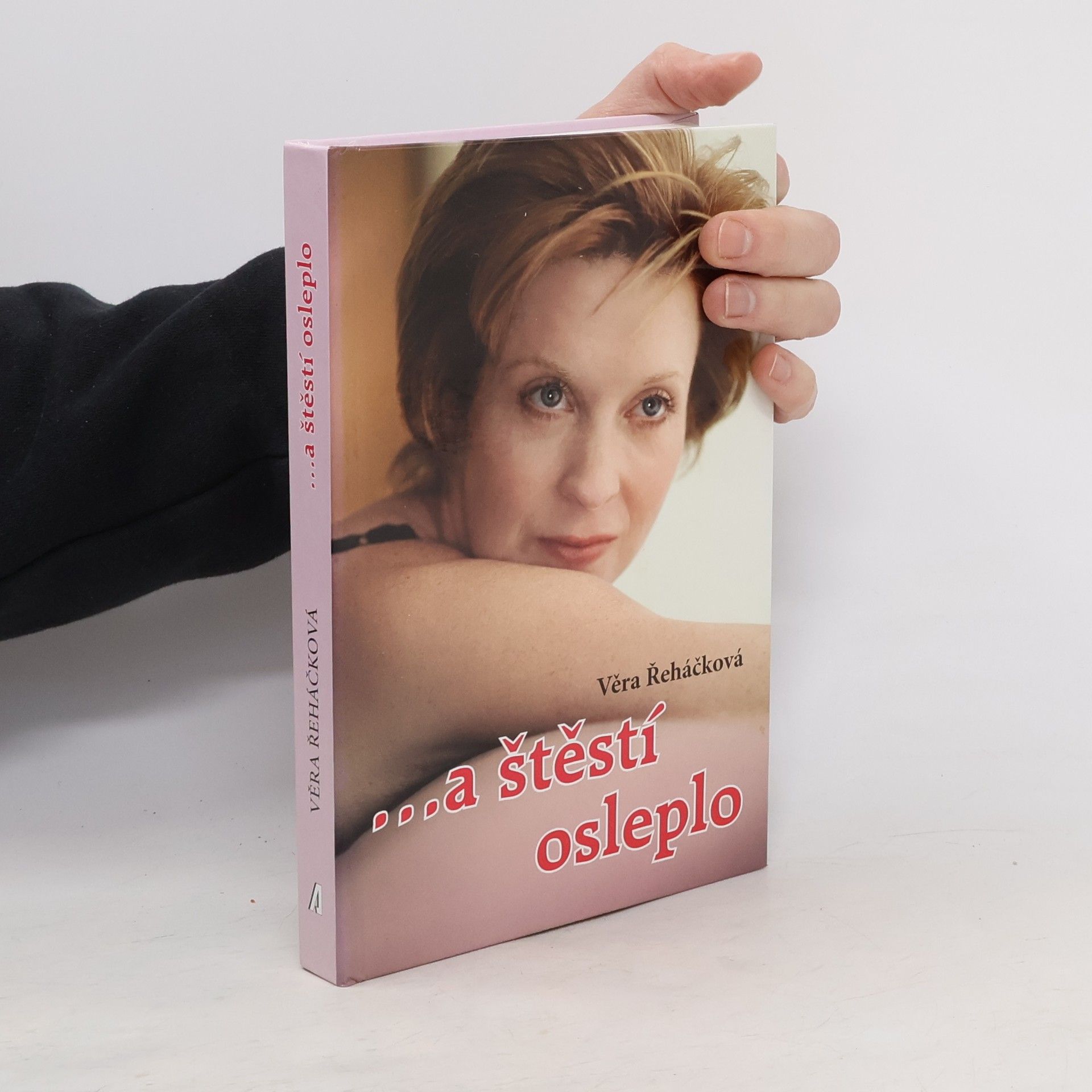 Věra Řeháčková ... a štěstí osleplo