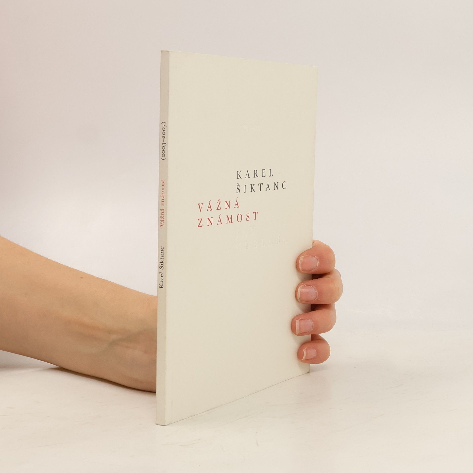 Karel Šiktanc Vážná známost