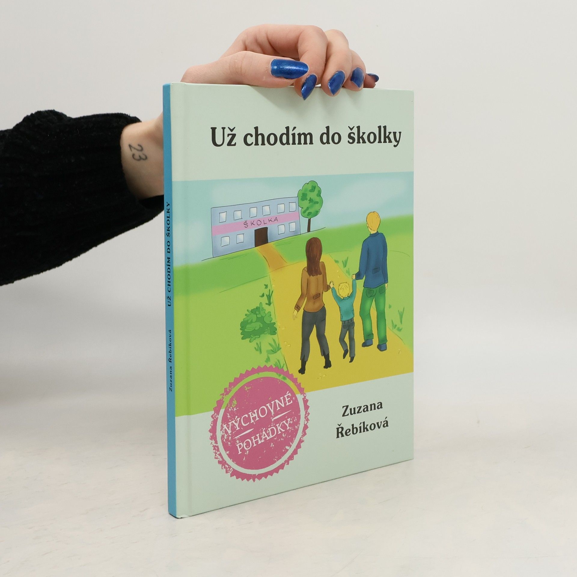 Zuzana Řebíková Už chodím do školky