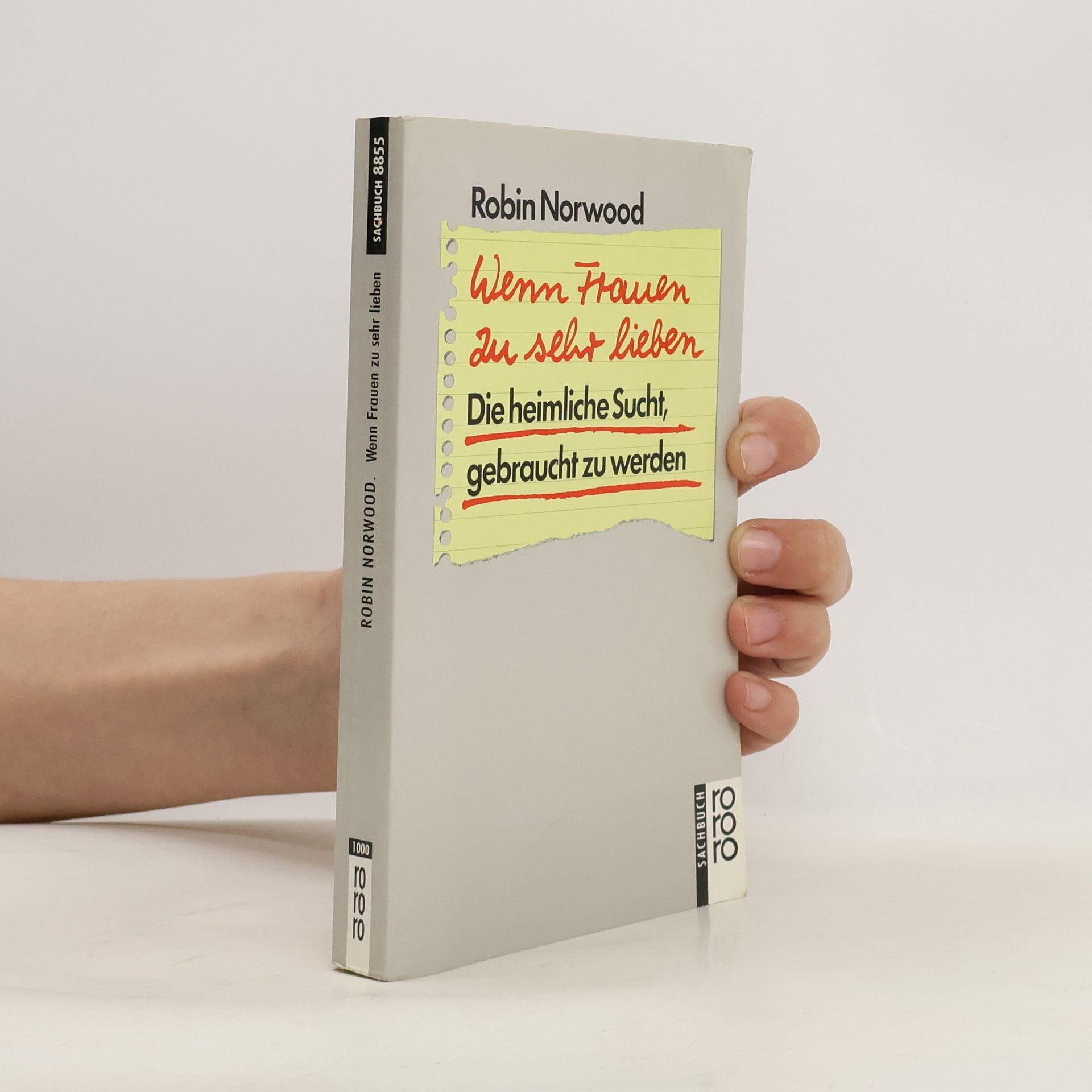 Robin Norwood Wenn Frauen zu sehr lieben