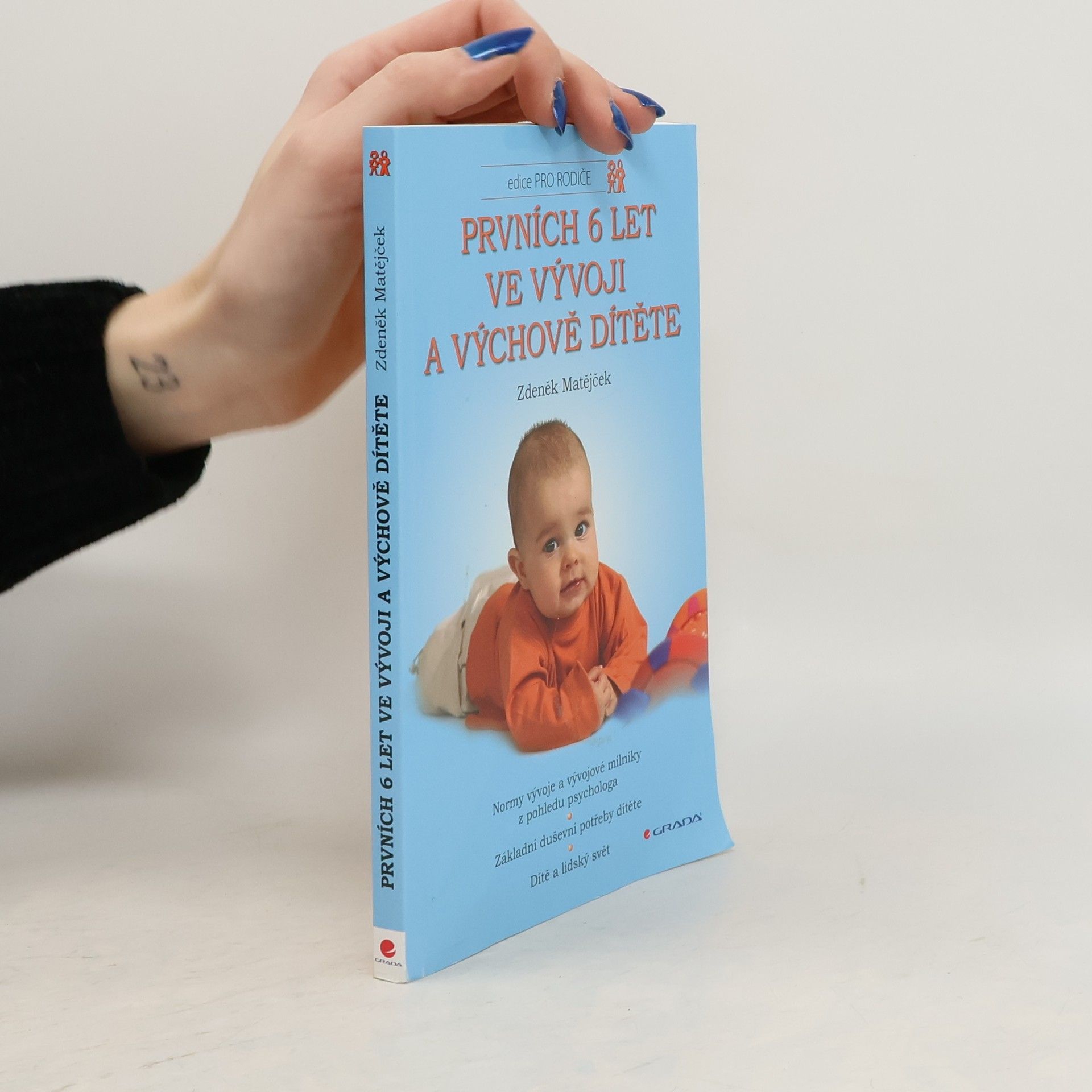 Zdeněk Matějček Prvních 6 let ve vývoji a výchově dítěte