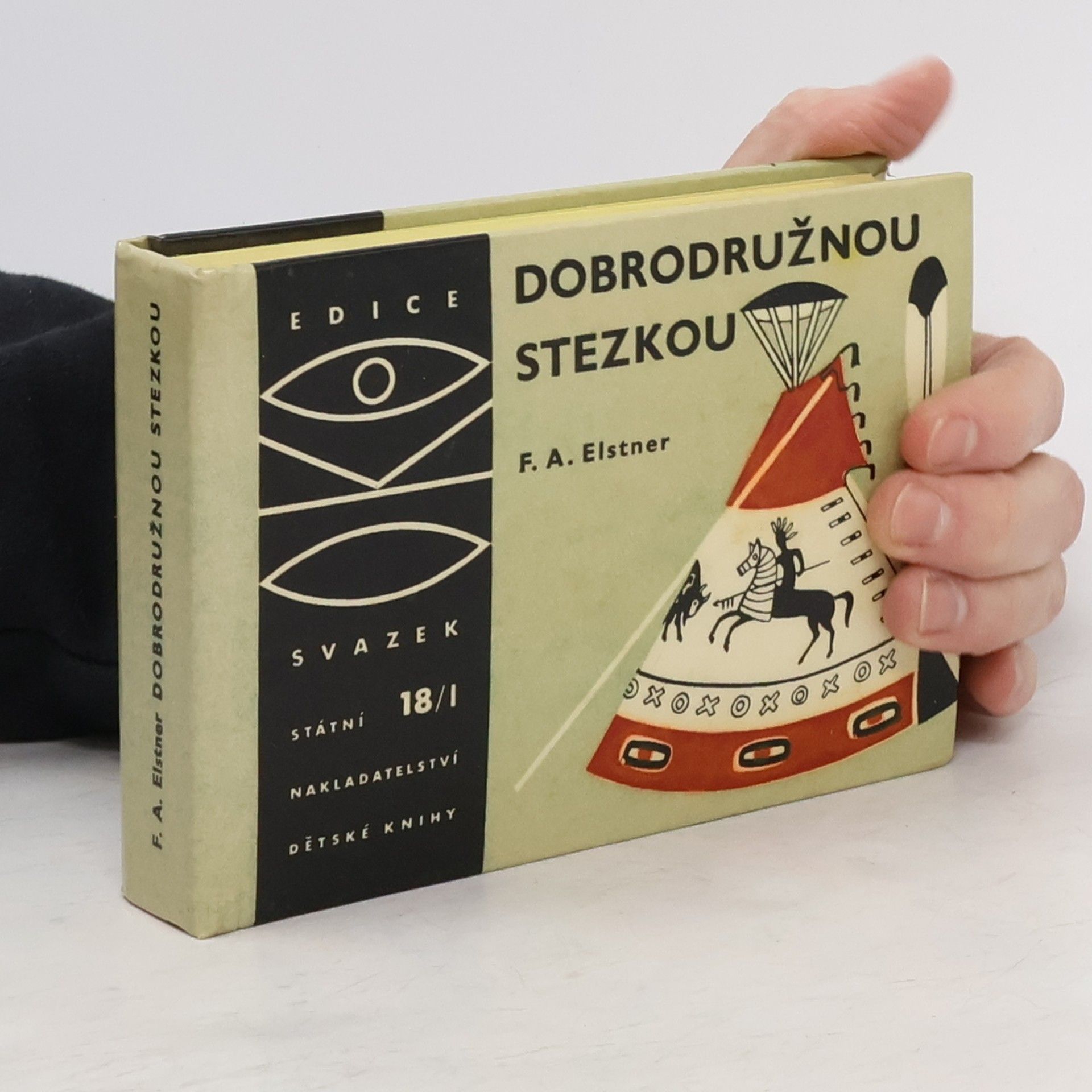 František Alexander Elstner Dobrodružnou stezkou I.