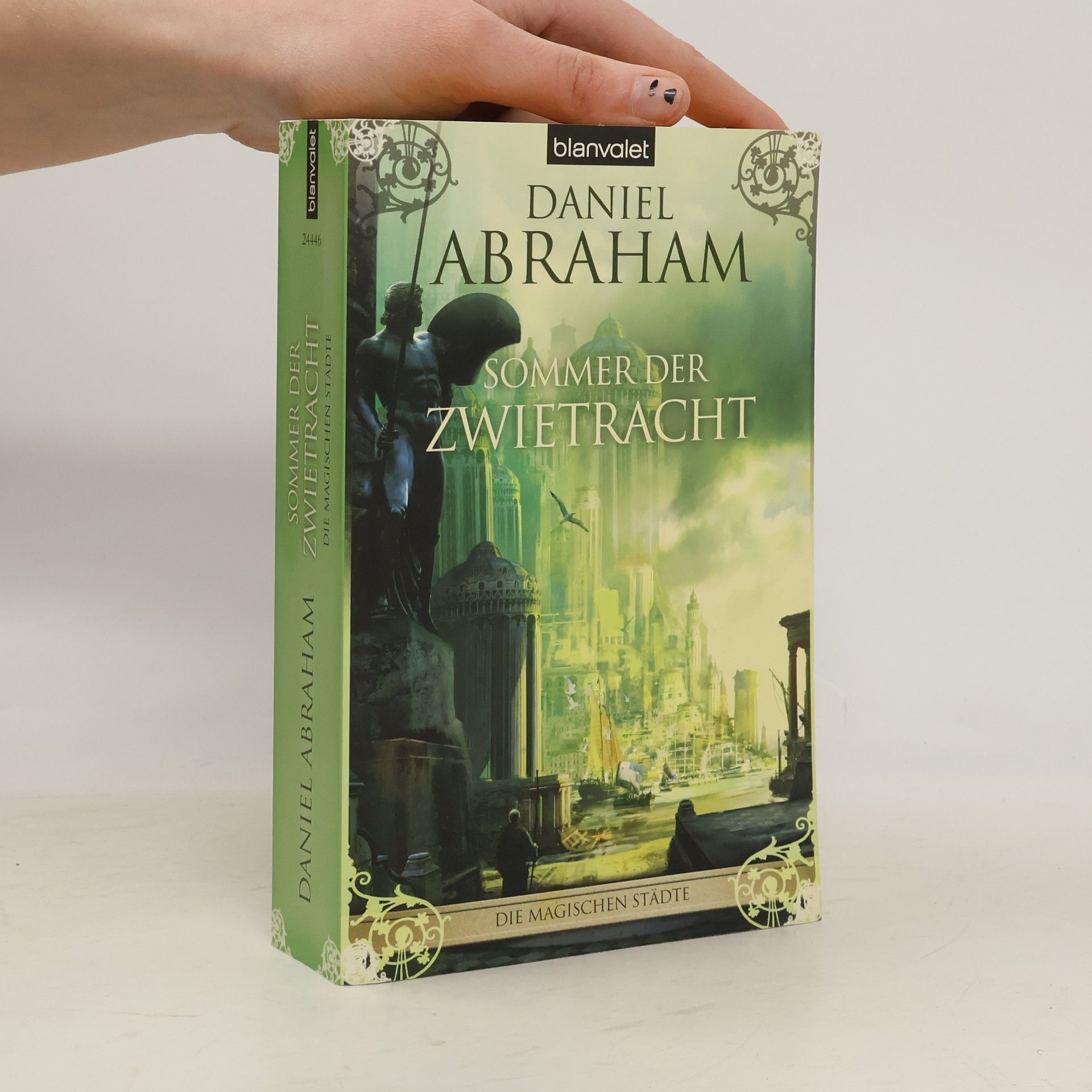 Daniel Abraham Sommer der Zwietracht. Die magischen Städte