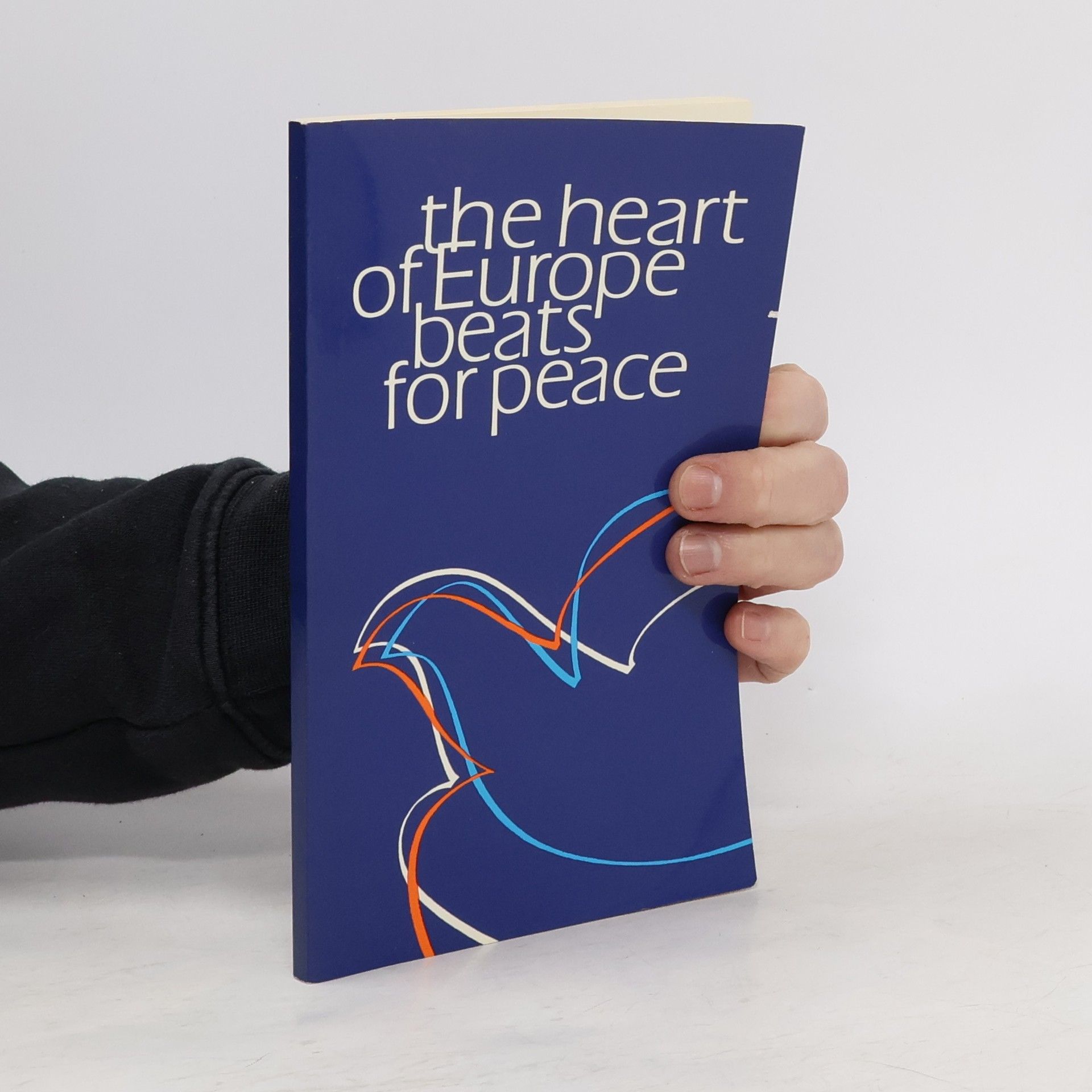 Various authors The Heart of Europe beats for Peace