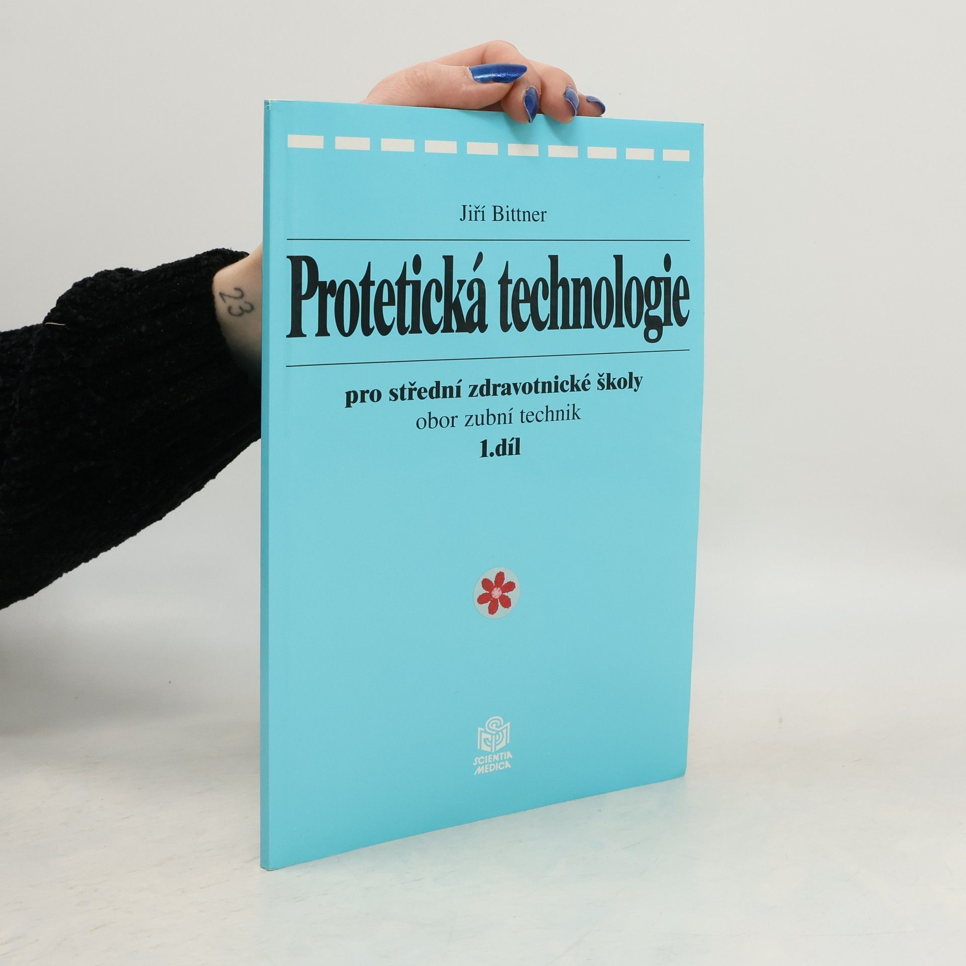 Protetická technologie pro SZŠ obor zubní technik. Díl 1.