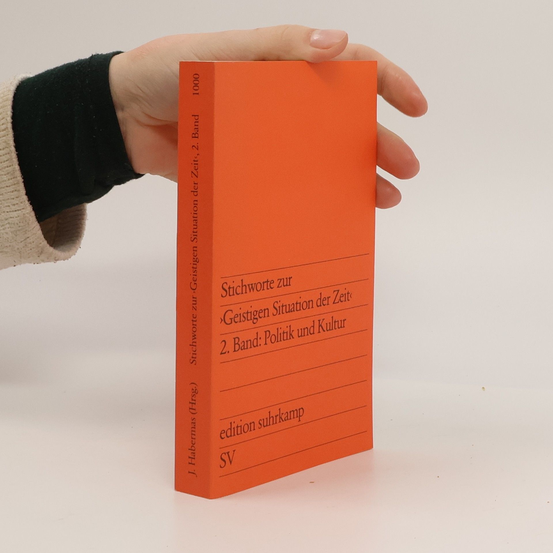 Jürgen Habermas Stichworte zur "Geistigen Situation der Zeit". Band 1: Nation und Republik