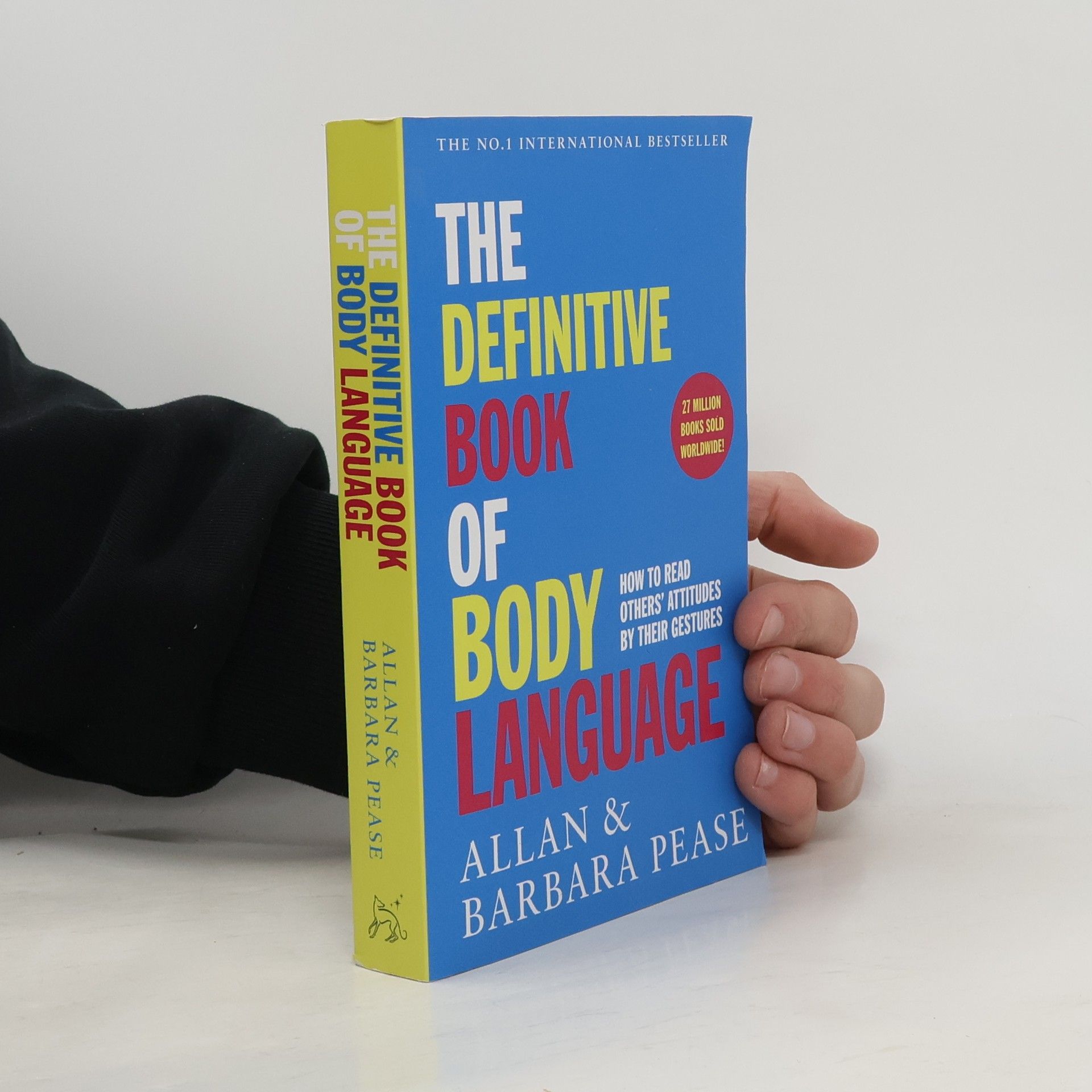 Allan Pease The definitive book of body language : how to read others' attitudes by their gestures