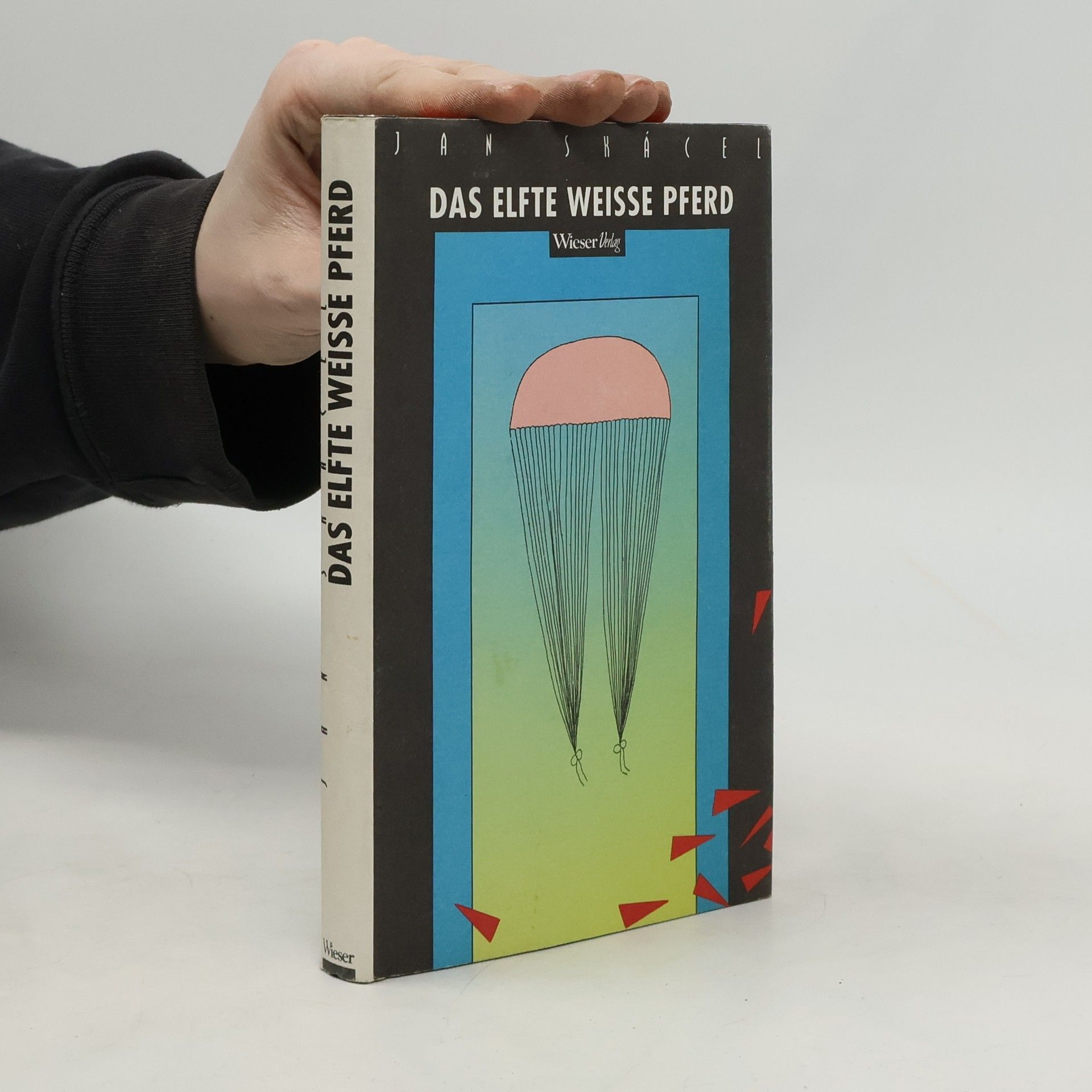Jan Skácel Das elfte weisse Pferd