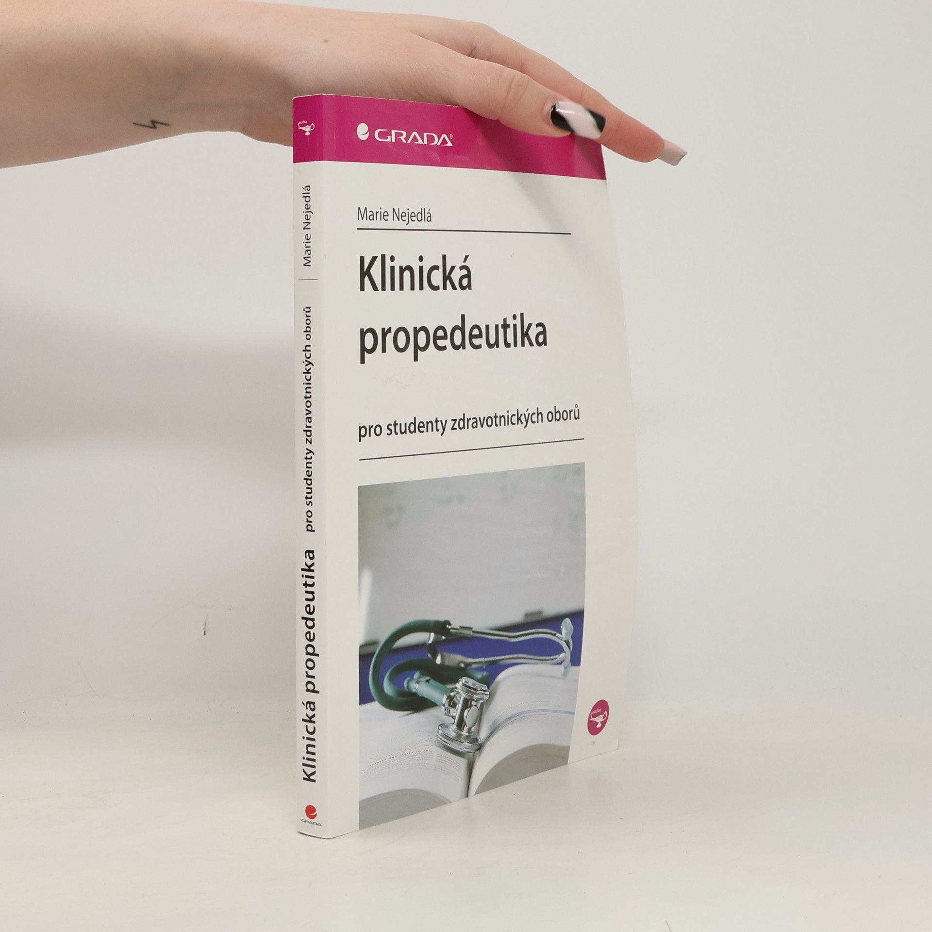 Marie Nejedlá Klinická propedeutika pro studenty zdravotnických oborů