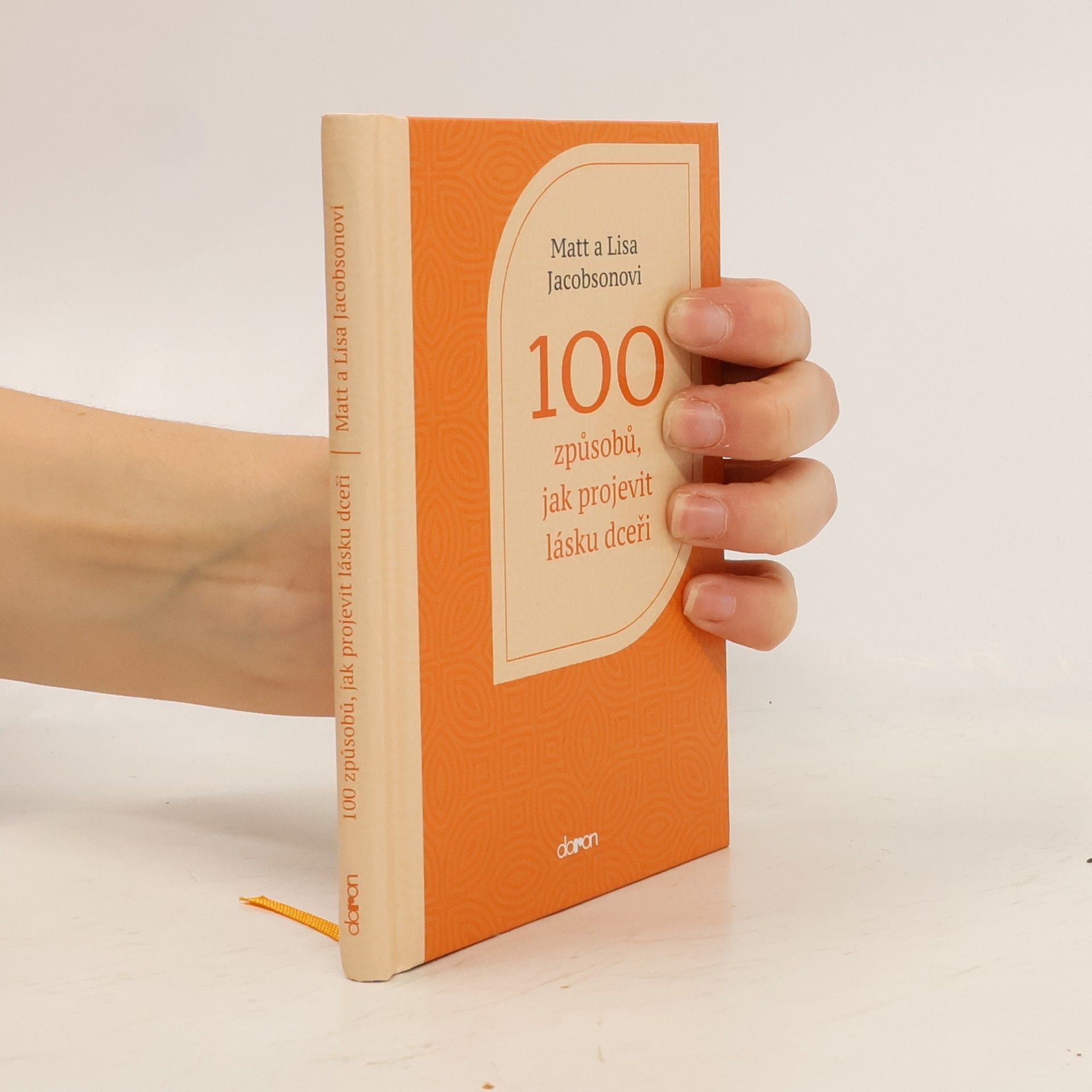 Matt Jacobson 100 způsobů, jak projevit lásku dceři