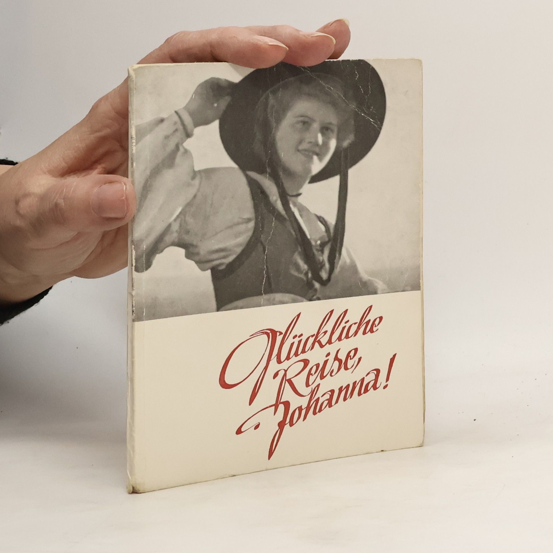 Autorenkollektiv Glückliche Reise, Johanna!