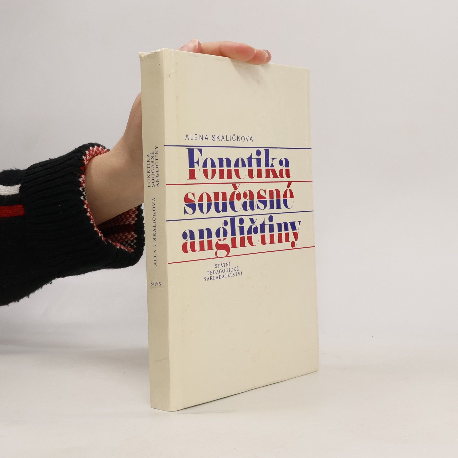 Alena Skaličková Fonetika současné angličtiny